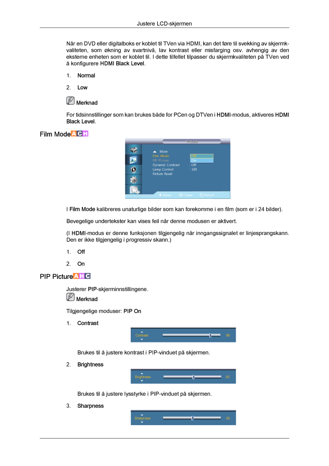 Samsung LH46HBPLBC/EN, LH40HBPLBC/EN manual Film Mode, Konfigurere Hdmi Black Level Normal Low Merknad 