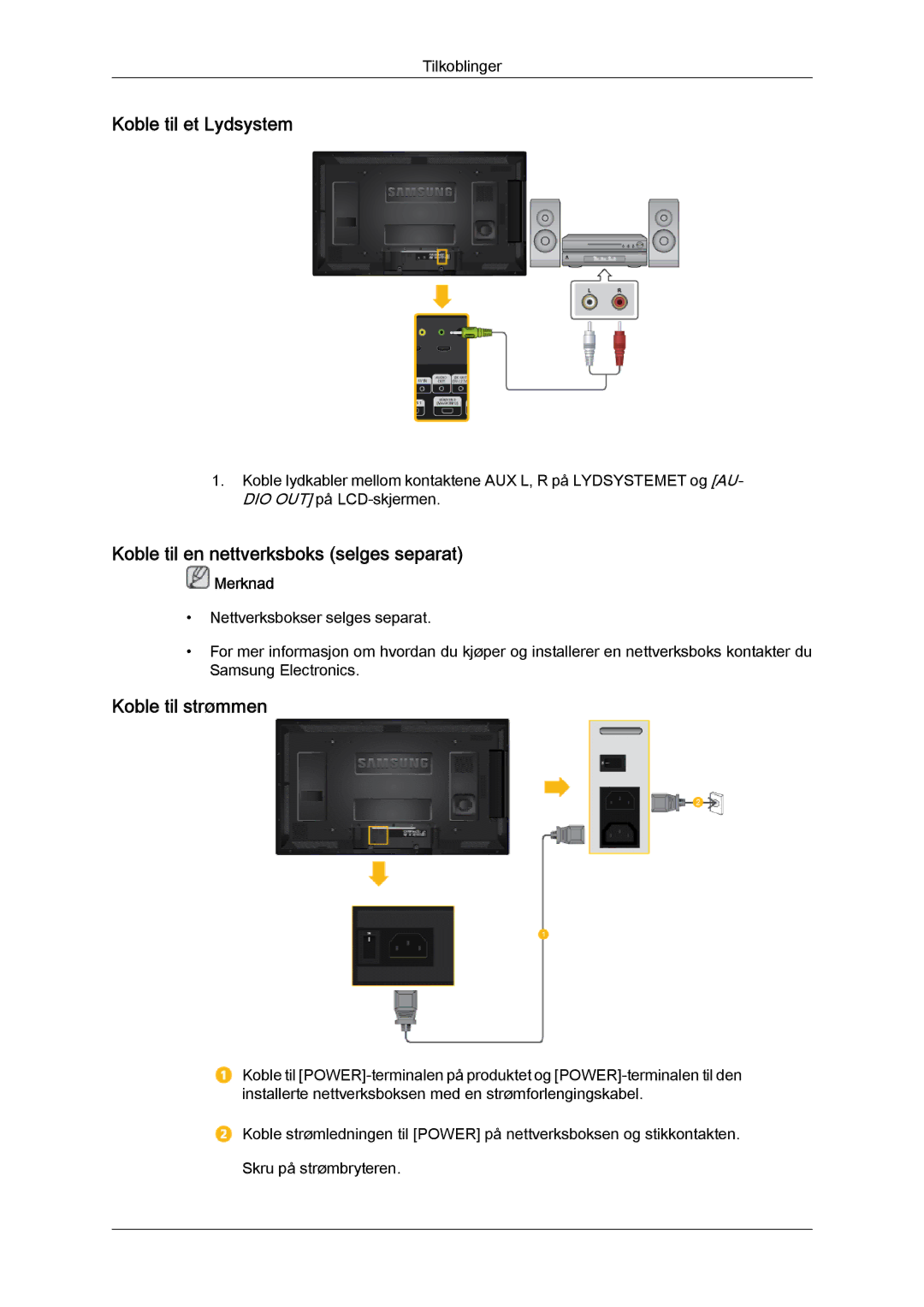 Samsung LH40HBPLBC/EN, LH46HBPLBC/EN Koble til et Lydsystem, Koble til en nettverksboks selges separat, Koble til strømmen 