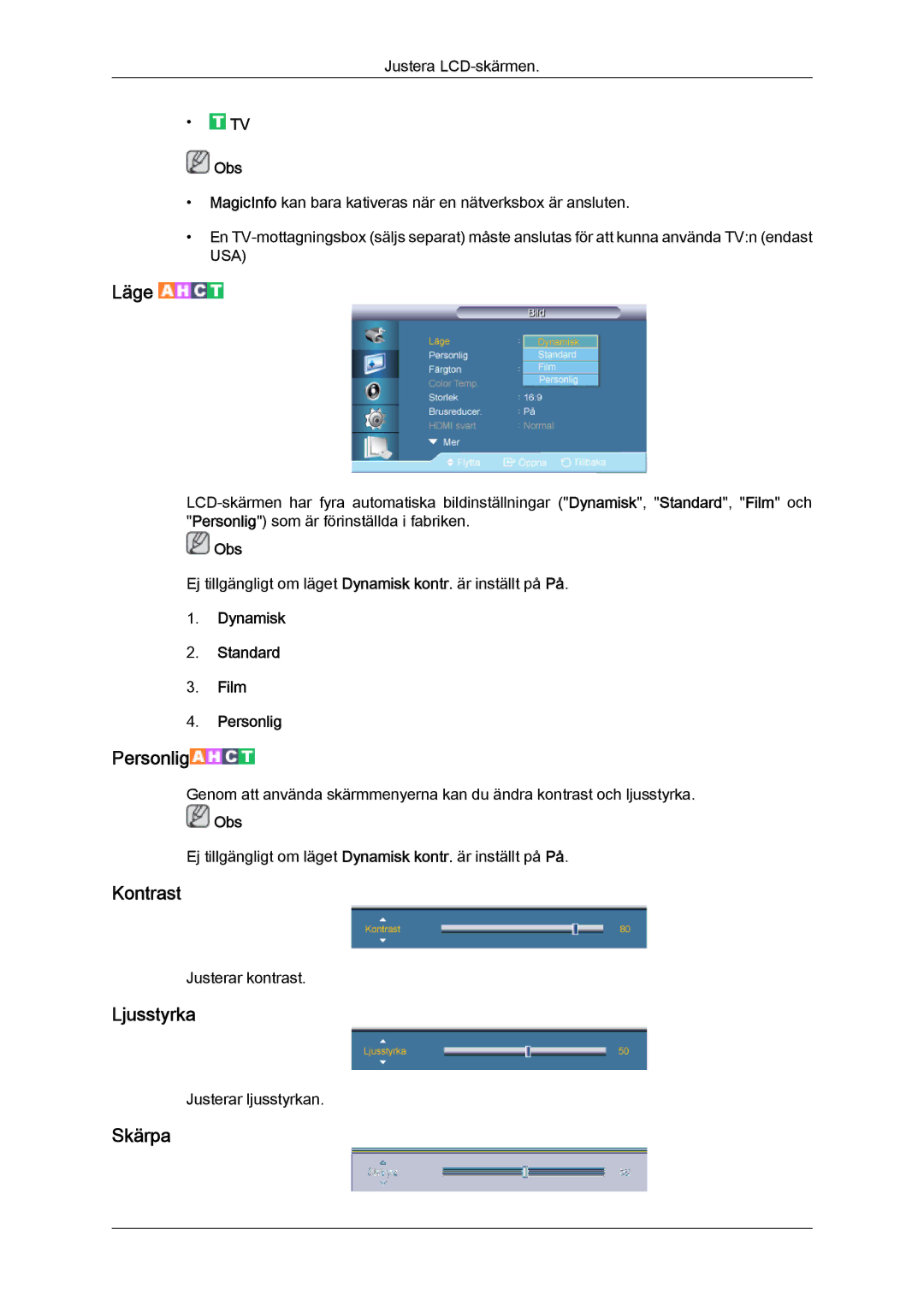Samsung LH40HBPLBC/EN, LH46HBPLBC/EN manual Kontrast, Ljusstyrka, Skärpa, Dynamisk Standard Film Personlig 