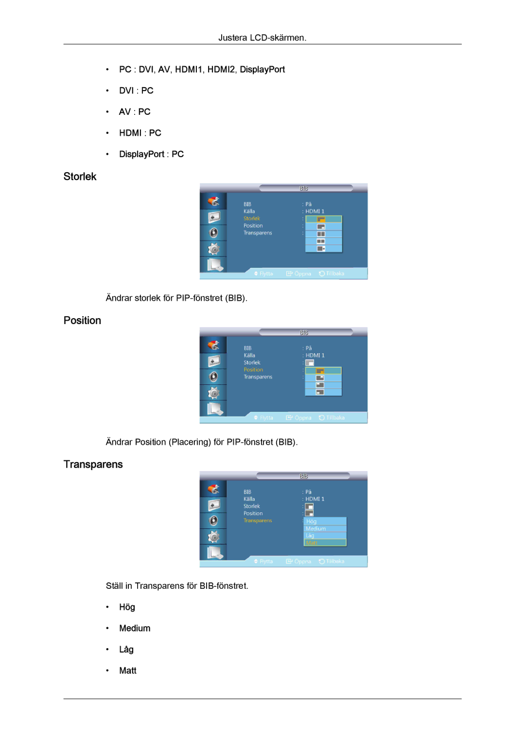 Samsung LH40HBPLBC/EN, LH46HBPLBC/EN manual Storlek, Position, Transparens 