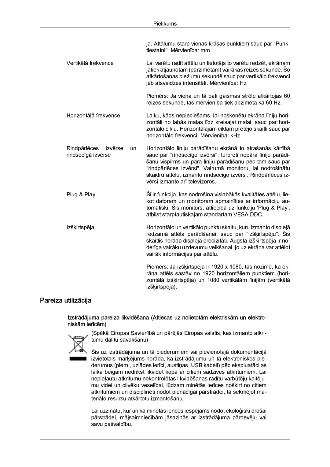 Samsung LH40HBPLBC/EN, LH46HBPLBC/EN manual Pareiza utilizācija 