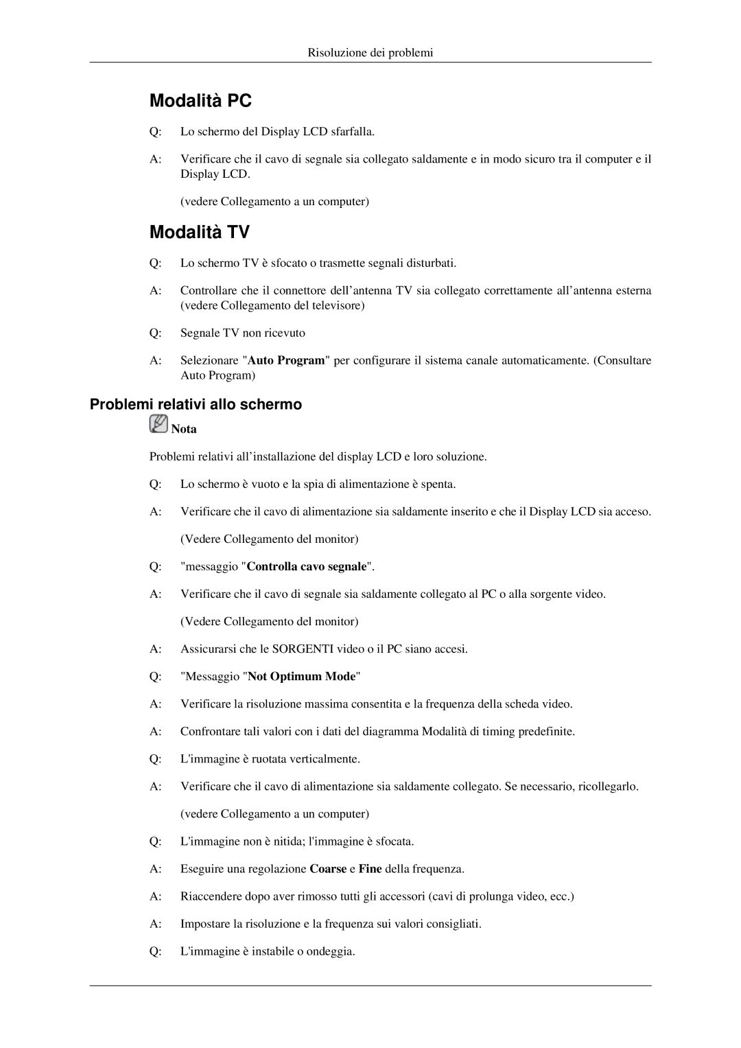 Samsung LH46MGTLGD/EN, LH46MGPLGD/EN, LH40MGPLGD/EN, LH40MGTLGD/EN manual Modalità PC, Problemi relativi allo schermo 