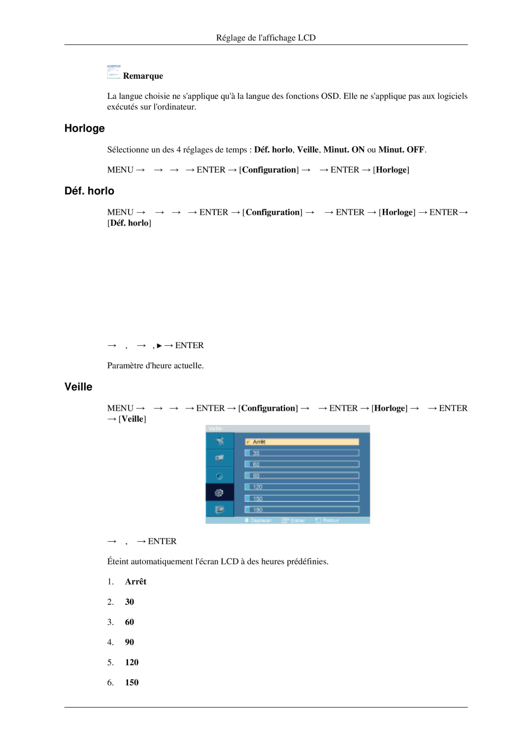 Samsung LH40MGPLGD/EN, LH46MGPLGD/EN manual Horloge, Déf. horlo, → Veille, Arrêt 