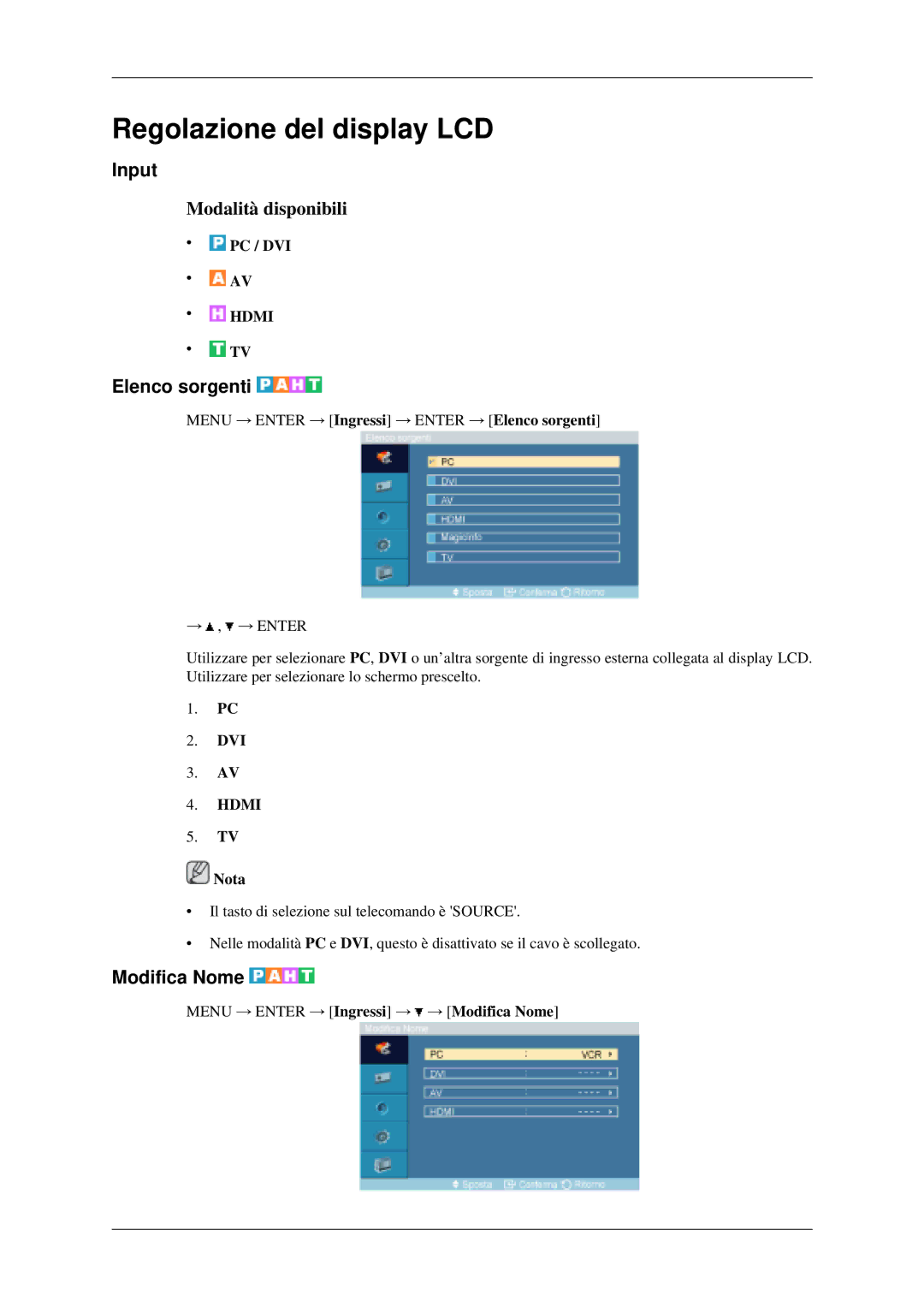 Samsung LH40MGPLGD/EN, LH46MGPLGD/EN manual Input, Elenco sorgenti, Modifica Nome, Pc / Dvi 