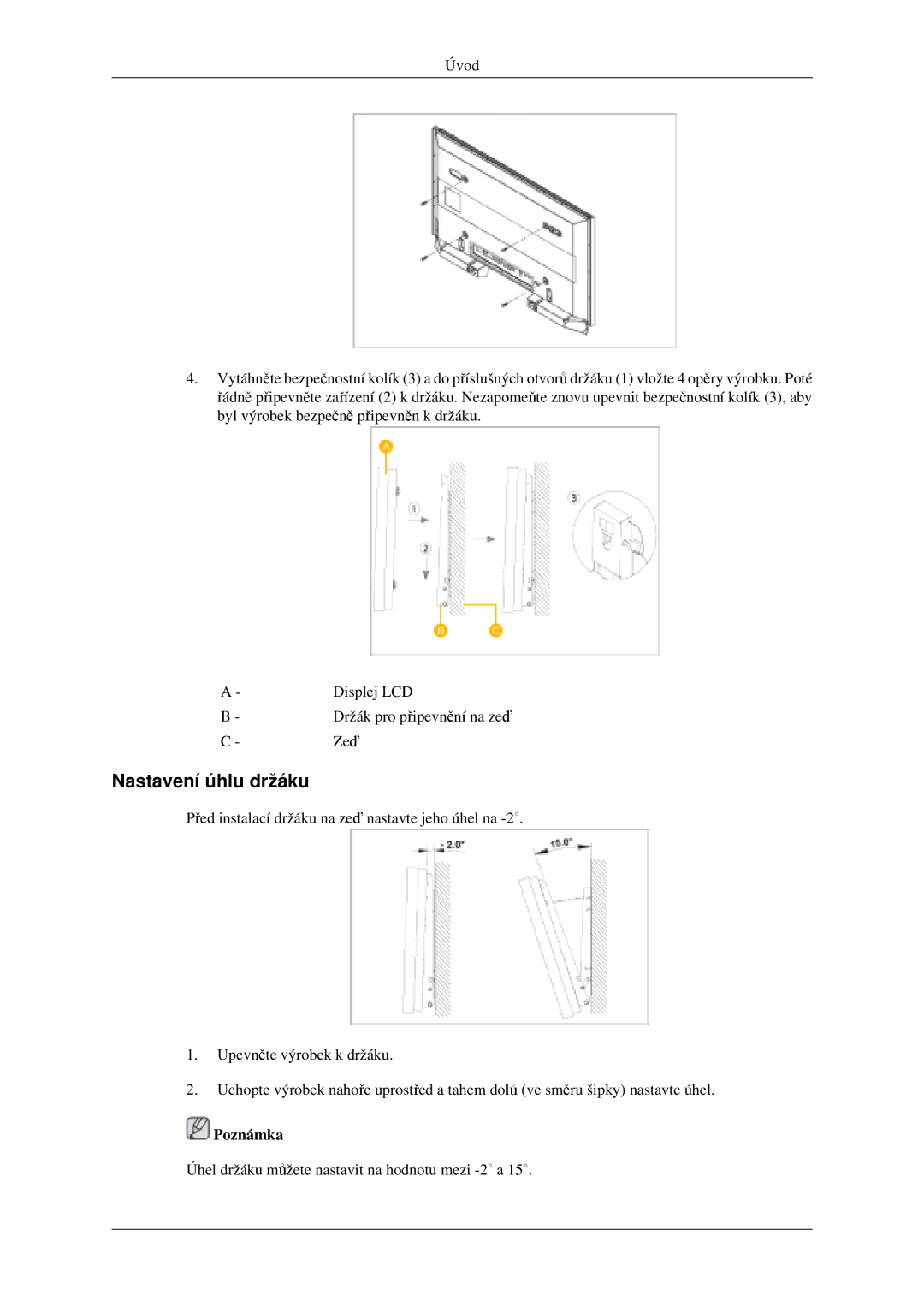 Samsung LH46MGPLGD/EN, LH40MGPLGD/EN manual Nastavení úhlu držáku 