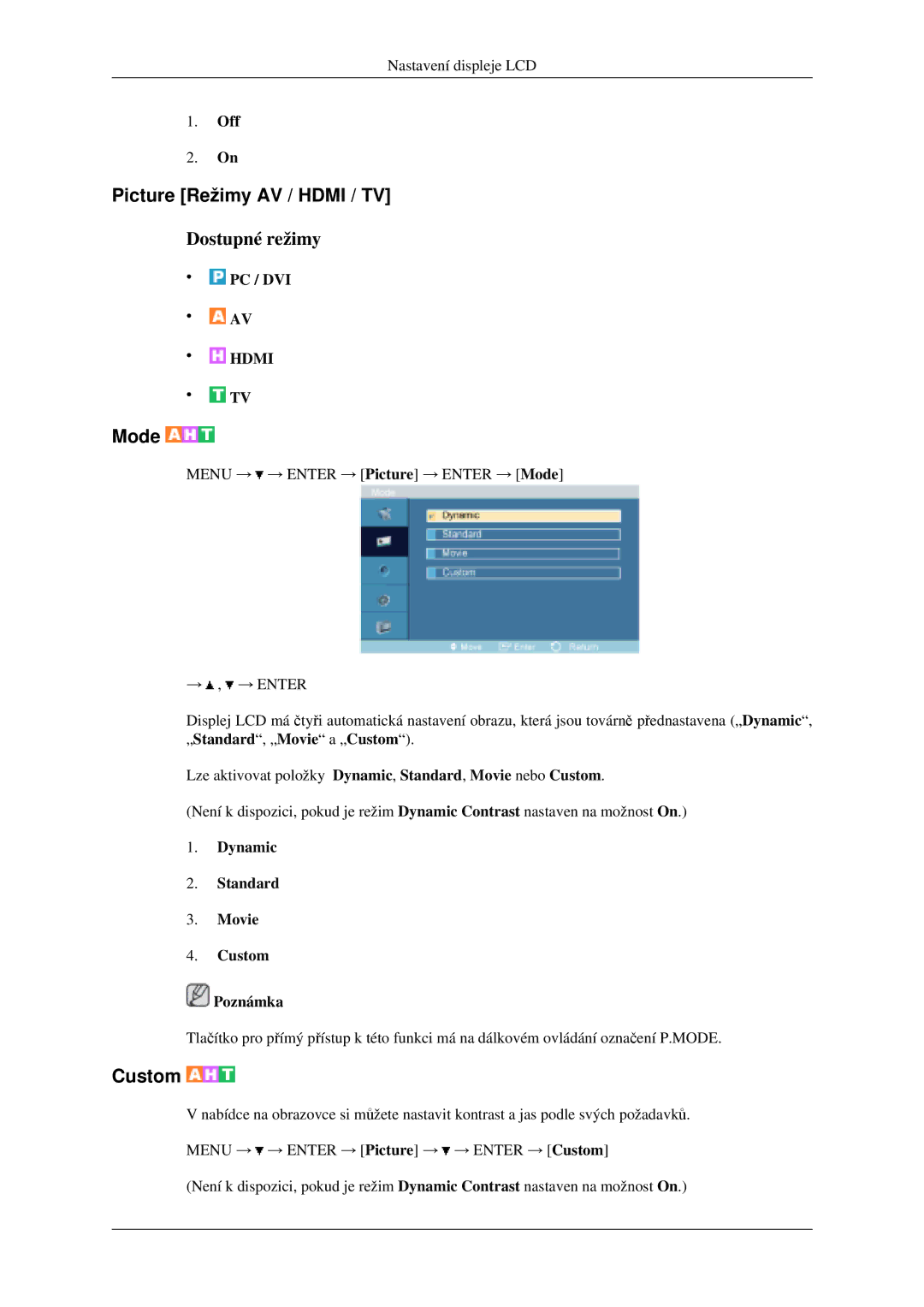 Samsung LH40MGPLGD/EN, LH46MGPLGD/EN manual Picture Režimy AV / Hdmi / TV, Mode, Off, Dynamic Standard Movie Custom Poznámka 