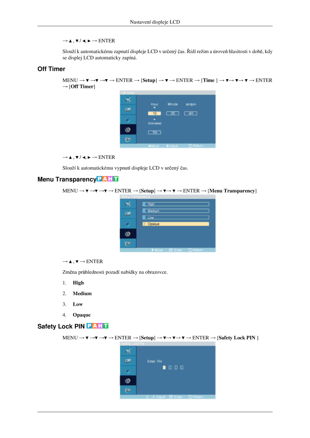 Samsung LH46MGPLGD/EN, LH40MGPLGD/EN manual Menu Transparency, Safety Lock PIN, → Off Timer, High Medium Low Opaque 