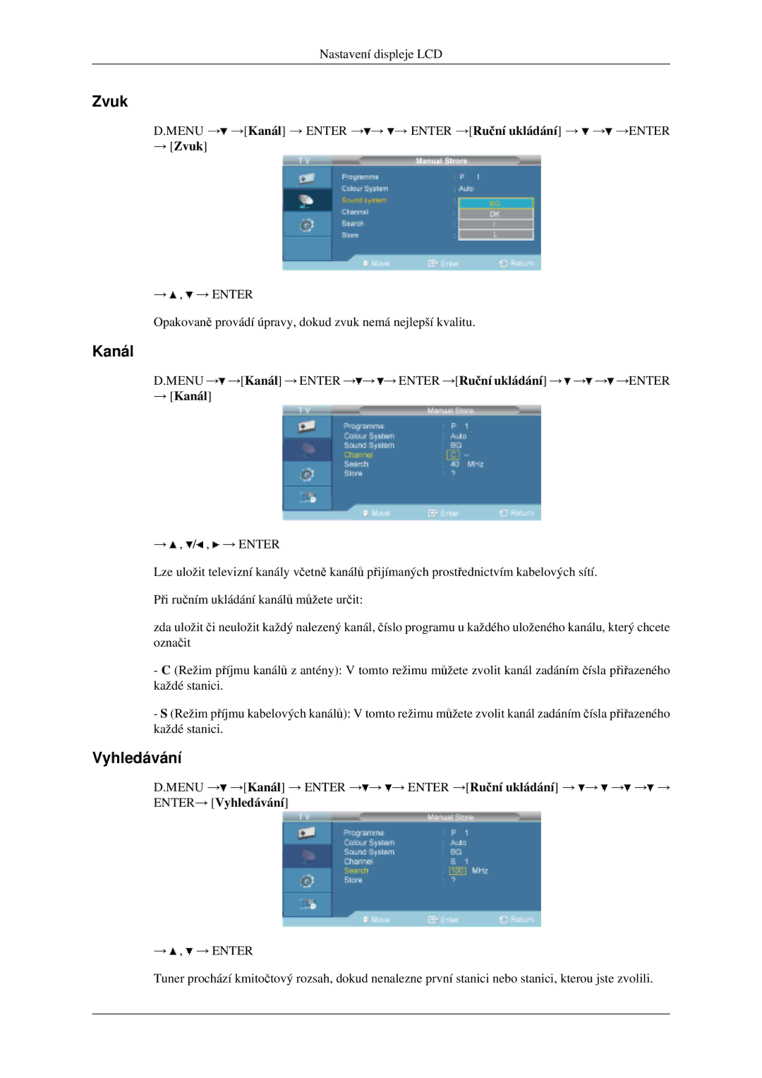 Samsung LH46MGPLGD/EN, LH40MGPLGD/EN manual Vyhledávání, → Zvuk, → Kanál 