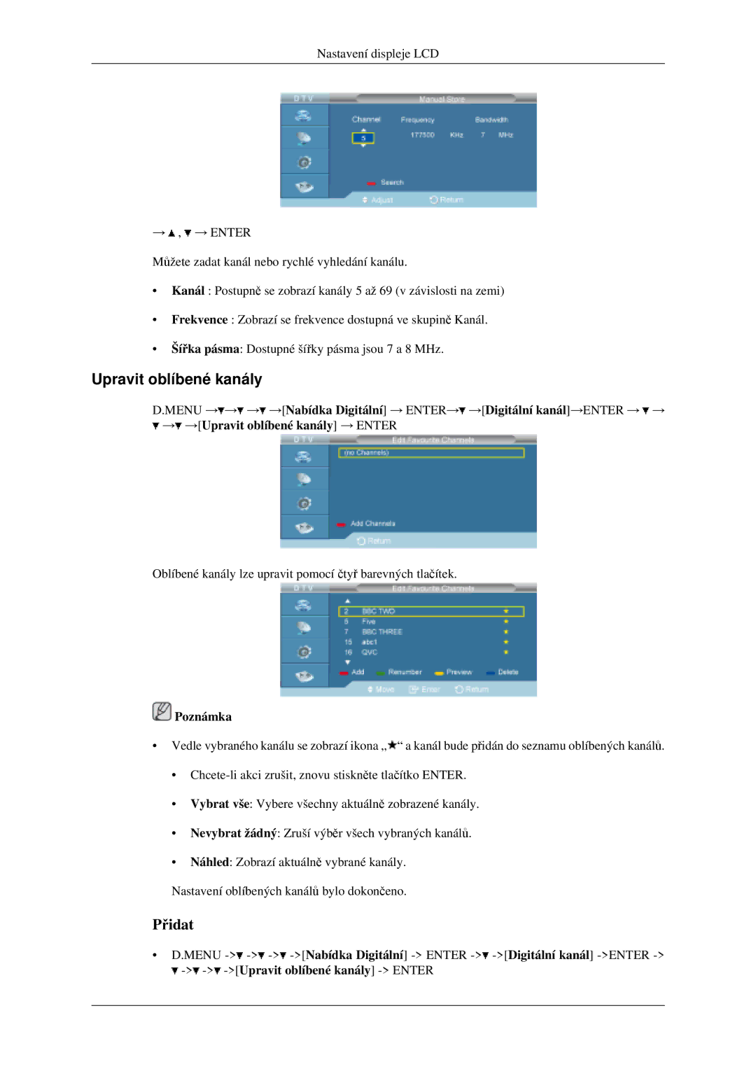 Samsung LH40MGPLGD/EN, LH46MGPLGD/EN manual Upravit oblíbené kanály, Přidat 