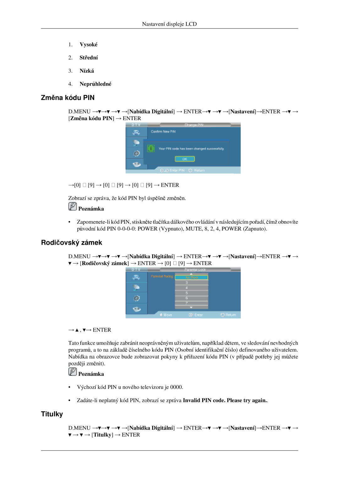 Samsung LH46MGPLGD/EN, LH40MGPLGD/EN manual Změna kódu PIN, Rodičovský zámek, Titulky, Vysoké Střední Nízká Neprůhledné 