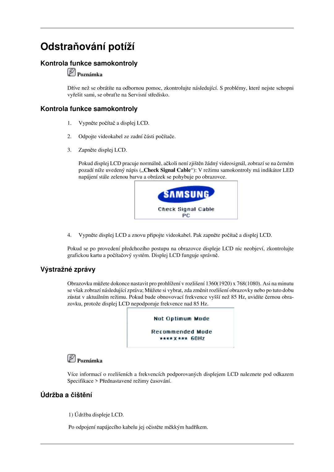 Samsung LH46MGPLGD/EN, LH40MGPLGD/EN manual Kontrola funkce samokontroly, Výstražné zprávy, Údržba a čištění 