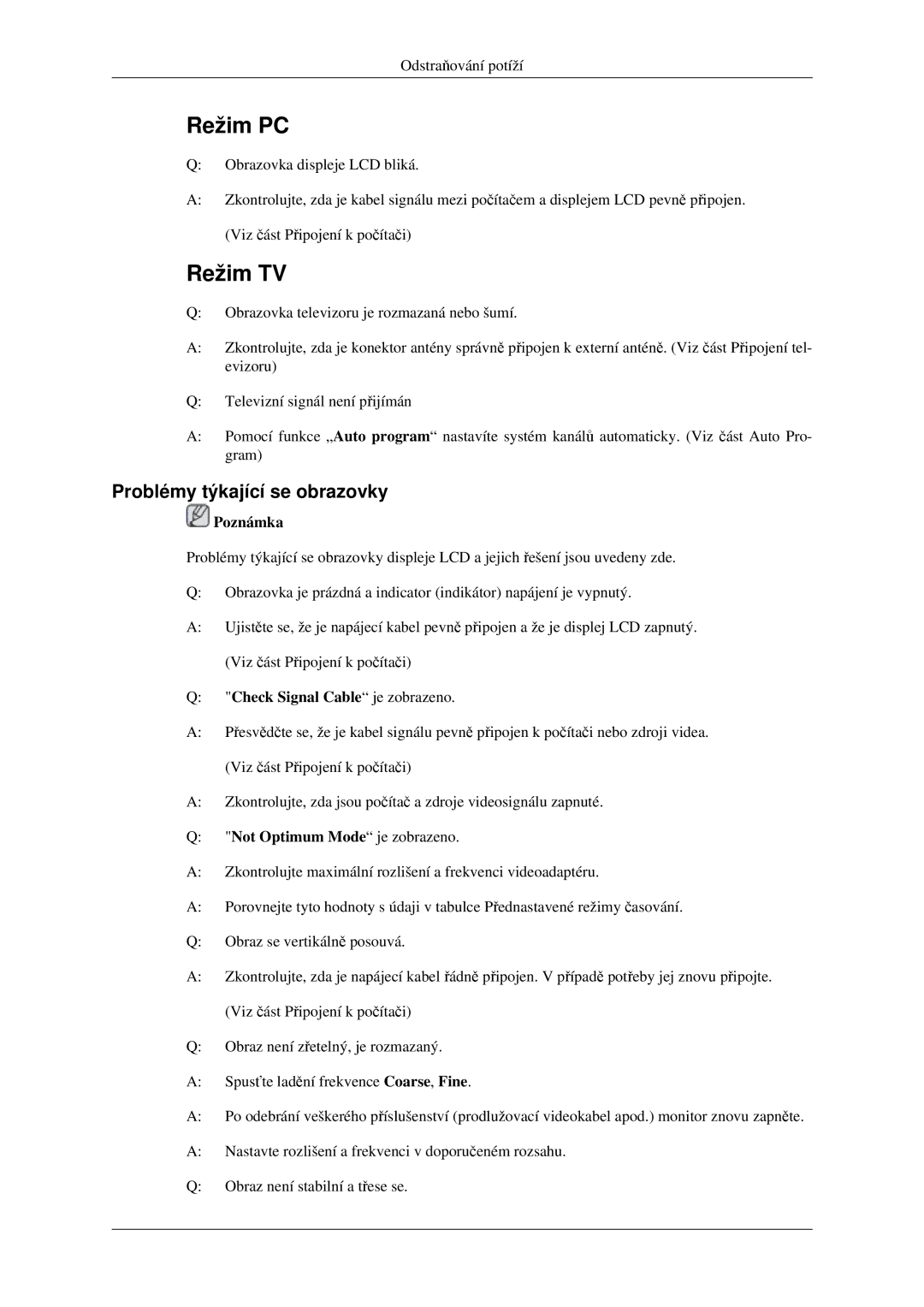 Samsung LH46MGPLGD/EN, LH40MGPLGD/EN manual Problémy týkající se obrazovky, Check Signal Cable je zobrazeno 