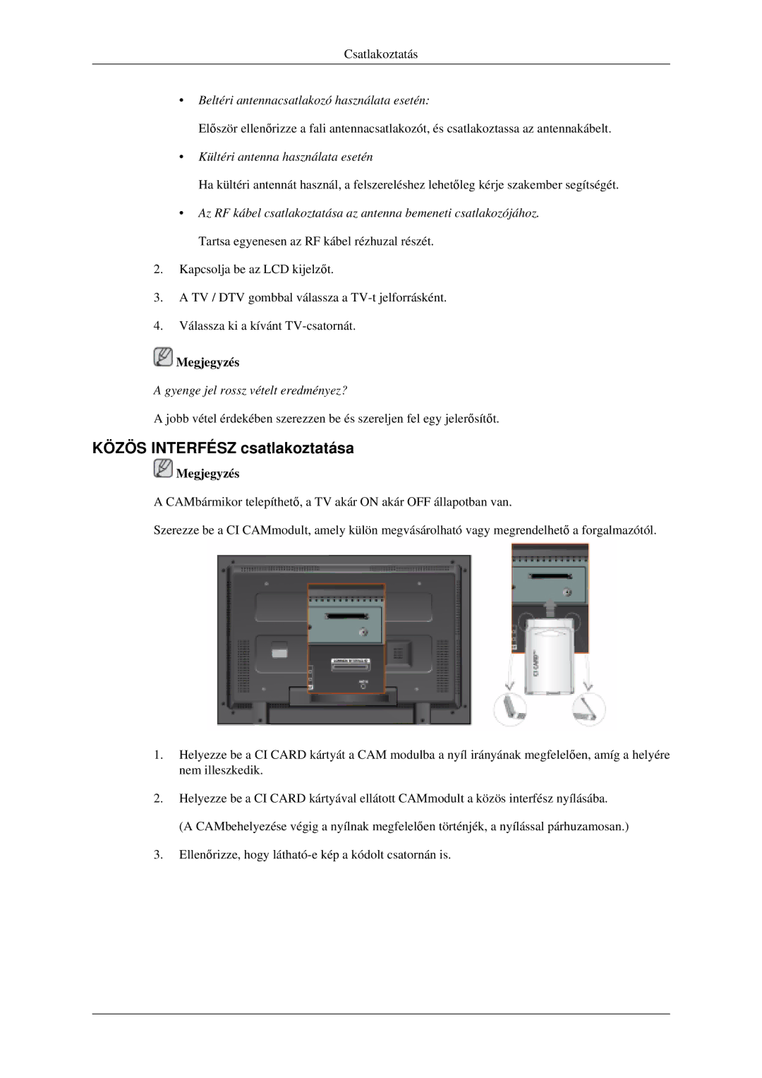 Samsung LH40MGTLGD/EN, LH46MGPLGD/EN manual Közös Interfész csatlakoztatása, Beltéri antennacsatlakozó használata esetén 