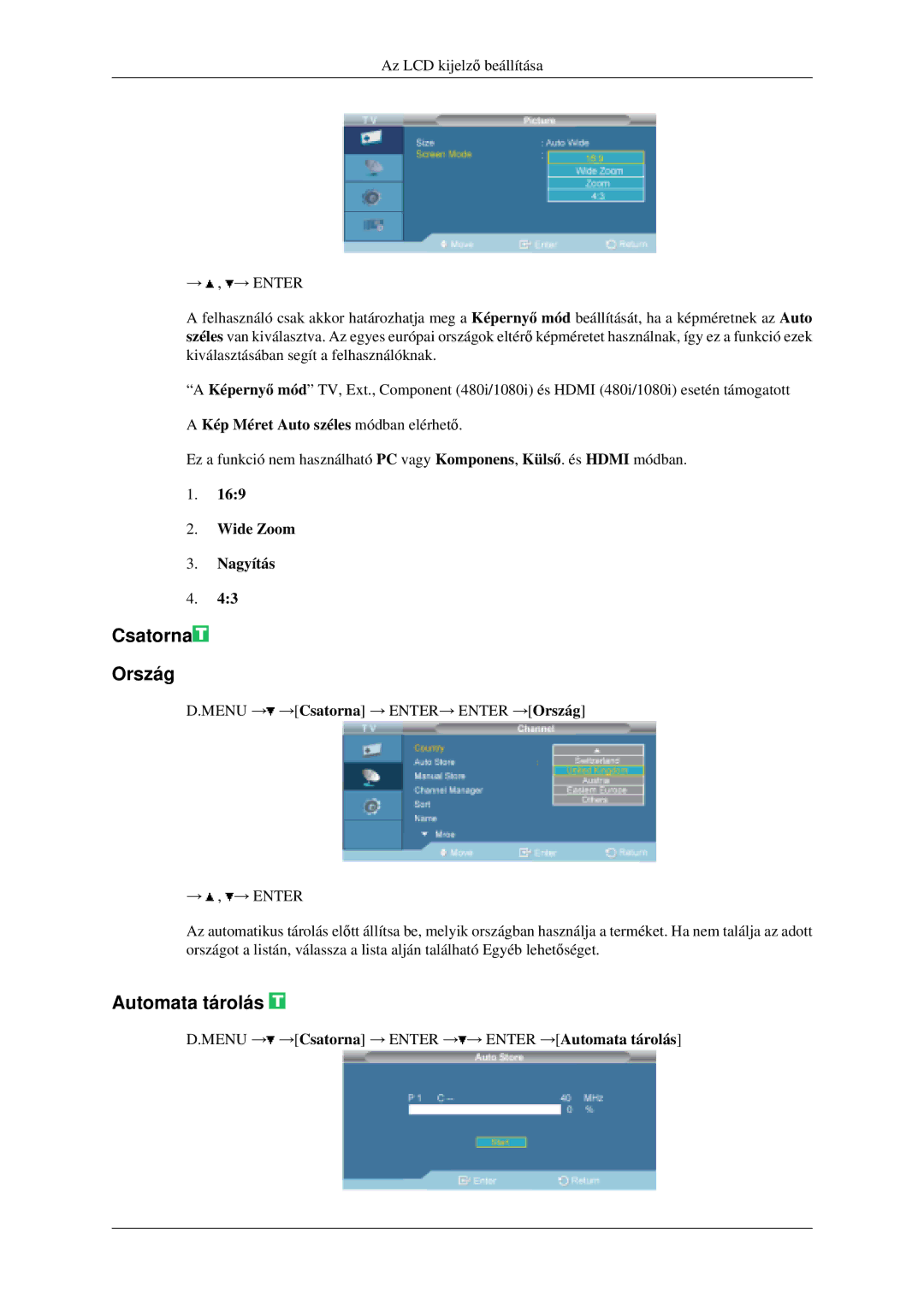 Samsung LH46MGPLGD/EN manual Csatorna Ország, Automata tárolás, Kép Méret Auto széles módban elérhető, Wide Zoom Nagyítás 