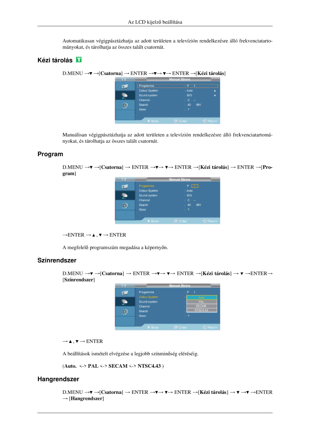 Samsung LH46MGPLGD/EN manual Kézi tárolás, Program, Színrendszer, → Hangrendszer 