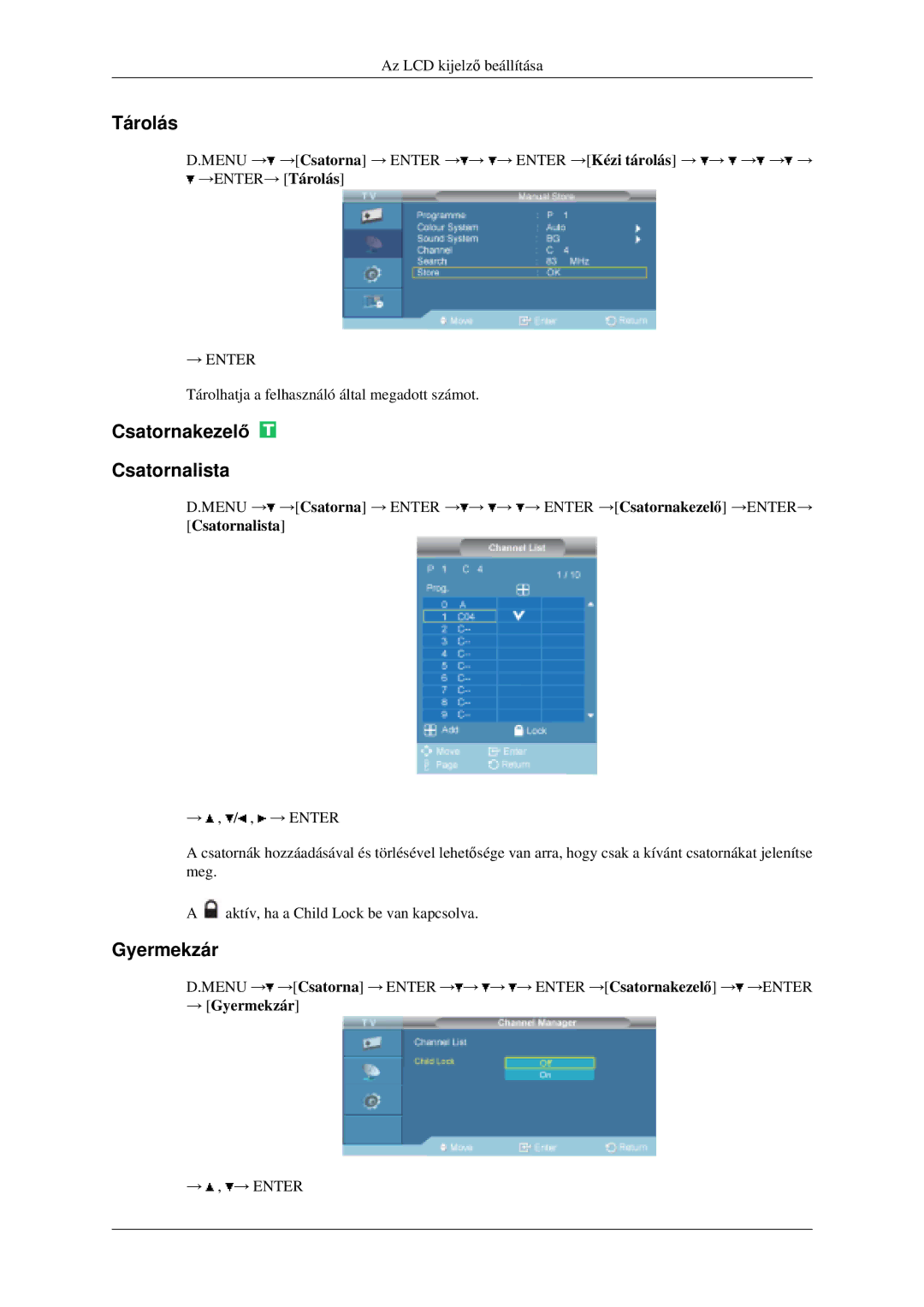 Samsung LH46MGPLGD/EN manual Tárolás, Csatornakezelő Csatornalista, → Gyermekzár 