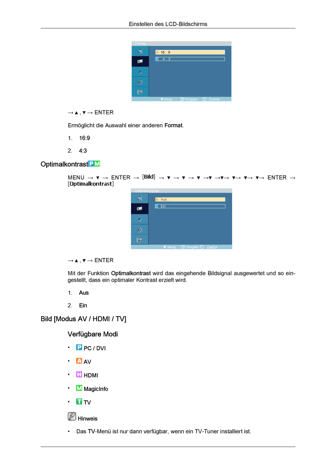 Samsung LH40MGPLBC/EN, LH46MGTLBC/EN, LH40MGTLBC/EN Optimalkontrast, Bild Modus AV / Hdmi / TV Verfügbare Modi, Aus Ein 