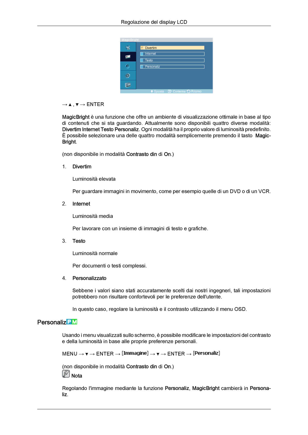 Samsung LH46MGPLBC/EN, LH46MGTLBC/EN Divertim Luminosità elevata, Internet Luminosità media, Testo, Personalizzato 