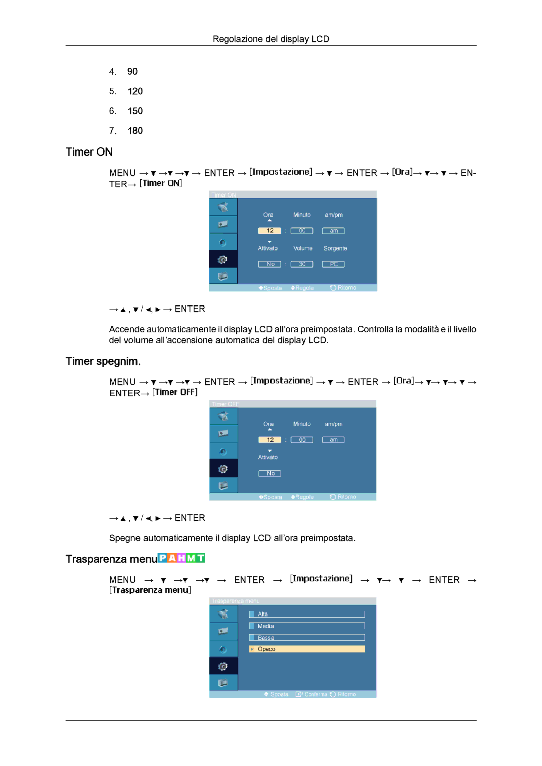 Samsung LH46MGPLBC/EN, LH46MGTLBC/EN, LH40MGTLBC/EN, LH40MGPLBC/EN manual Timer on, Timer spegnim, Trasparenza menu 