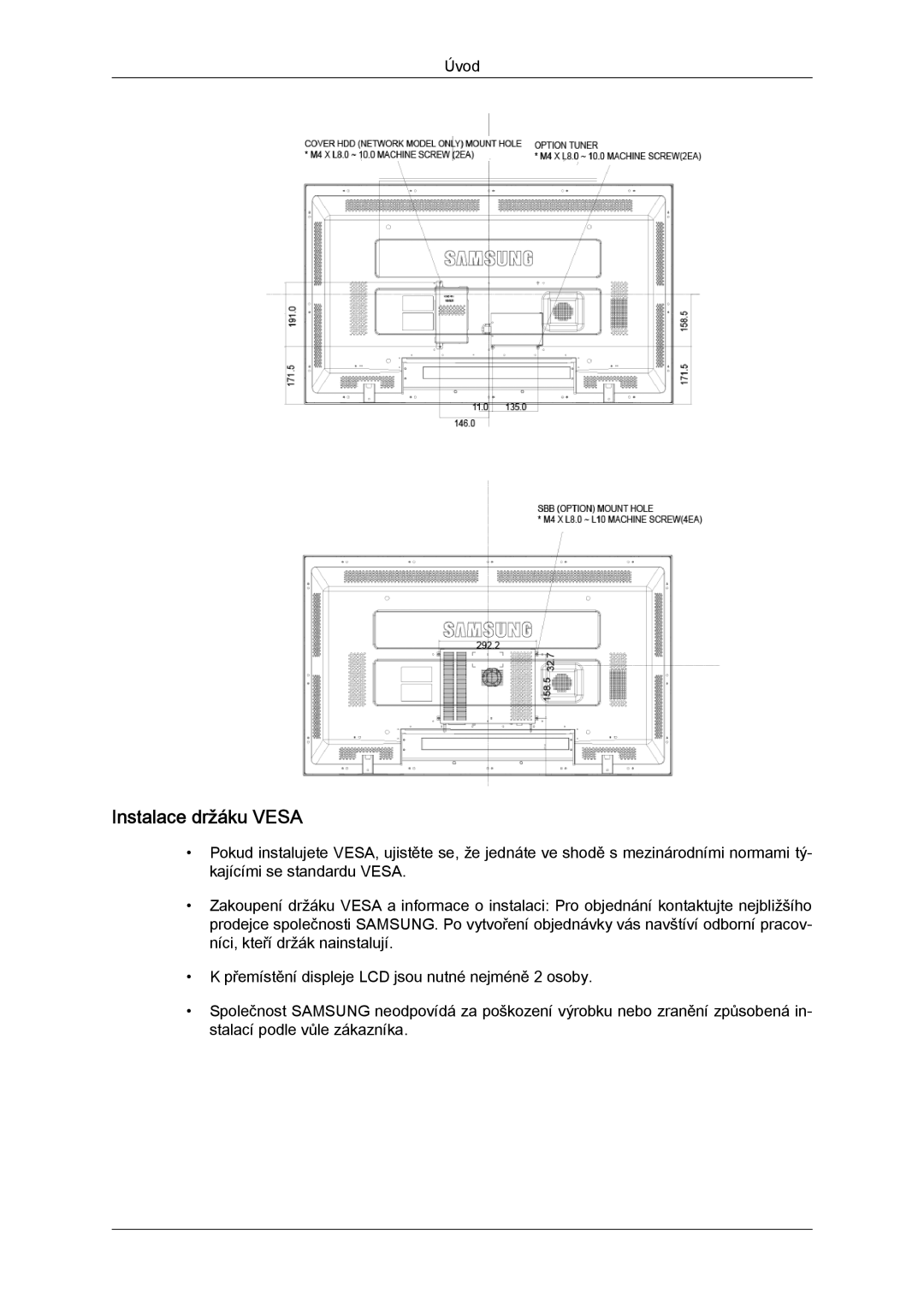 Samsung LH40MGPLBC/EN, LH46MGTLBC/EN, LH40MGTLBC/EN, LH46MGPLBC/EN manual Instalace držáku Vesa 