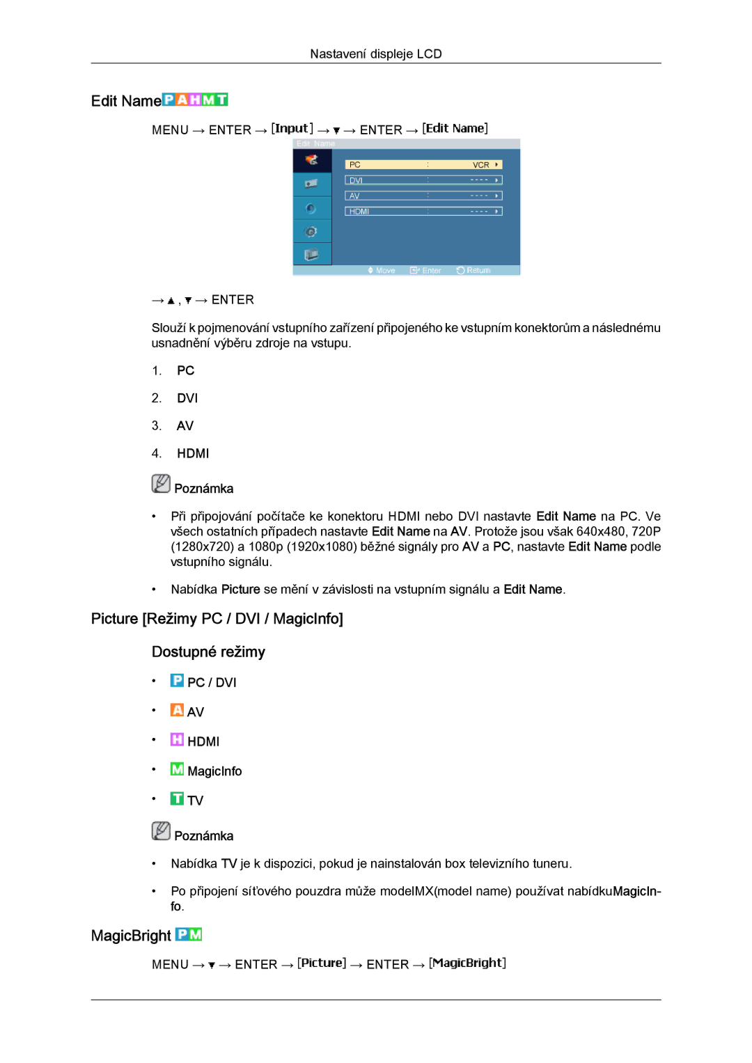 Samsung LH40MGPLBC/EN, LH46MGTLBC/EN manual Edit Name, Picture Režimy PC / DVI / MagicInfo Dostupné režimy, MagicBright 
