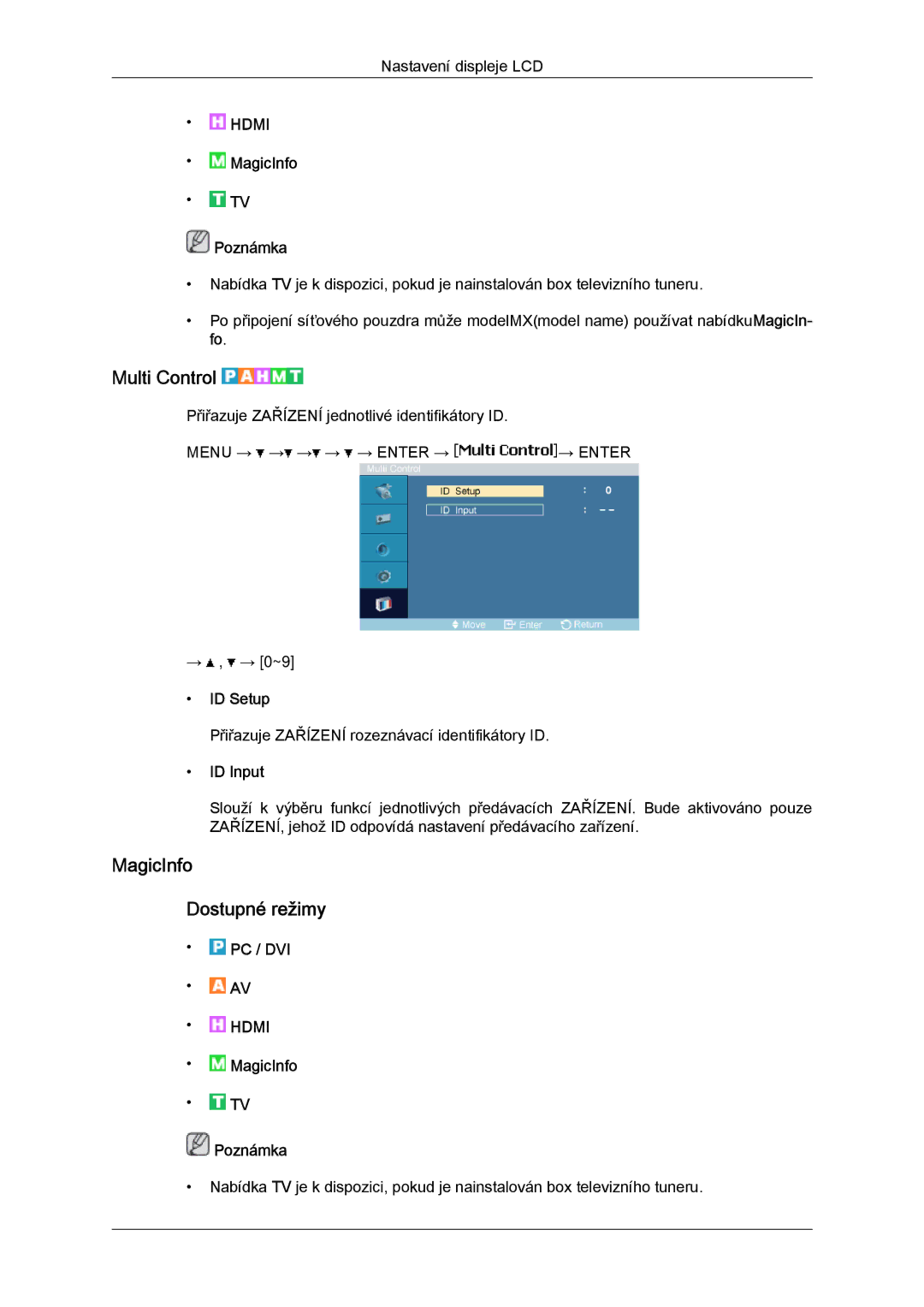 Samsung LH40MGPLBC/EN, LH46MGTLBC/EN, LH40MGTLBC/EN manual Multi Control, MagicInfo Dostupné režimy, ID Setup, ID Input 