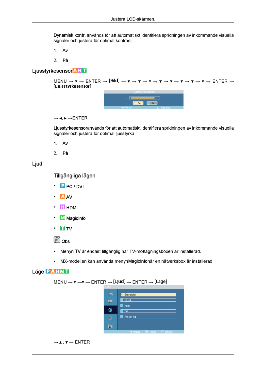 Samsung LH40MGPLBC/EN, LH46MGTLBC/EN, LH40MGTLBC/EN, LH46MGPLBC/EN manual Ljusstyrkesensor, Ljud Tillgängliga lägen 