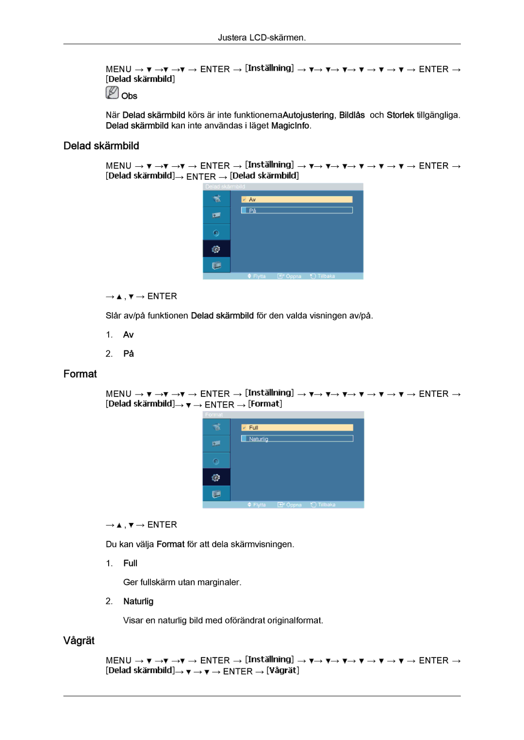 Samsung LH40MGTLBC/EN, LH46MGTLBC/EN, LH40MGPLBC/EN, LH46MGPLBC/EN manual Format, Vågrät, Full, Naturlig 