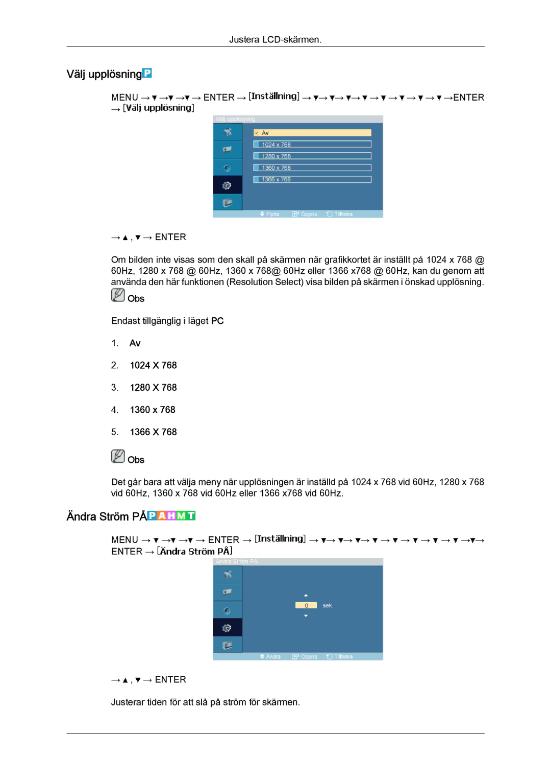 Samsung LH46MGPLBC/EN, LH46MGTLBC/EN, LH40MGTLBC/EN manual Välj upplösning, Ändra Ström PÅ, 1024 X 1280 X 1360 x 1366 X Obs 