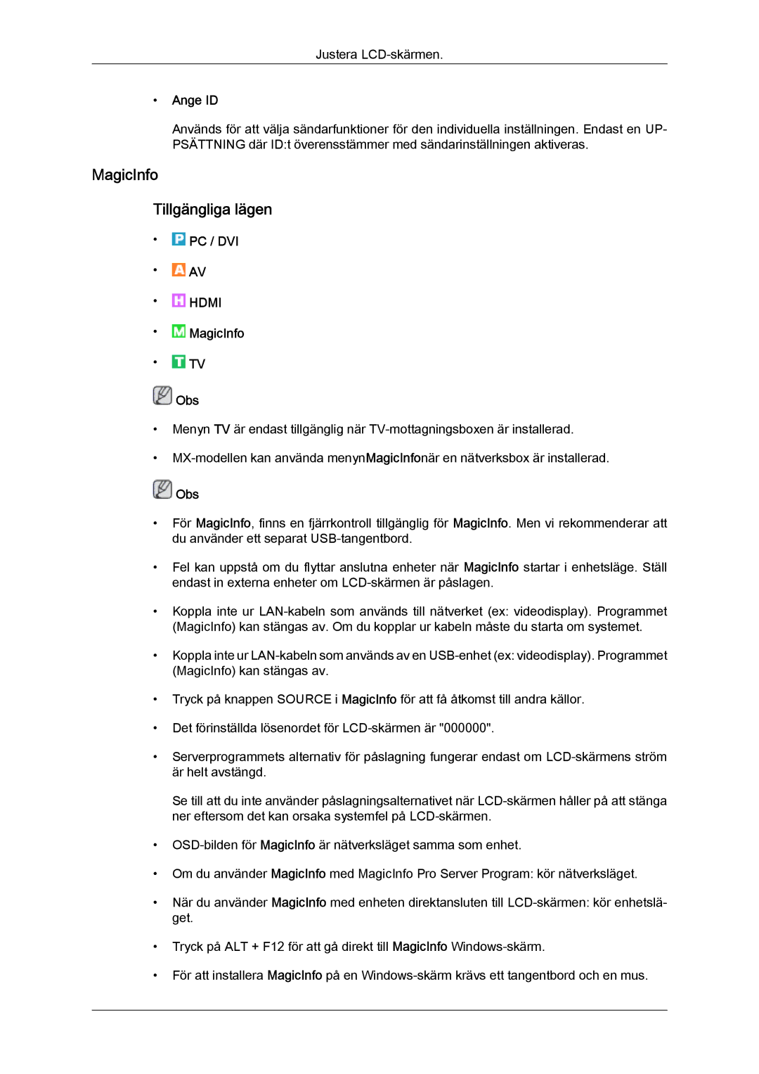 Samsung LH40MGPLBC/EN, LH46MGTLBC/EN, LH40MGTLBC/EN, LH46MGPLBC/EN manual MagicInfo Tillgängliga lägen, Ange ID 