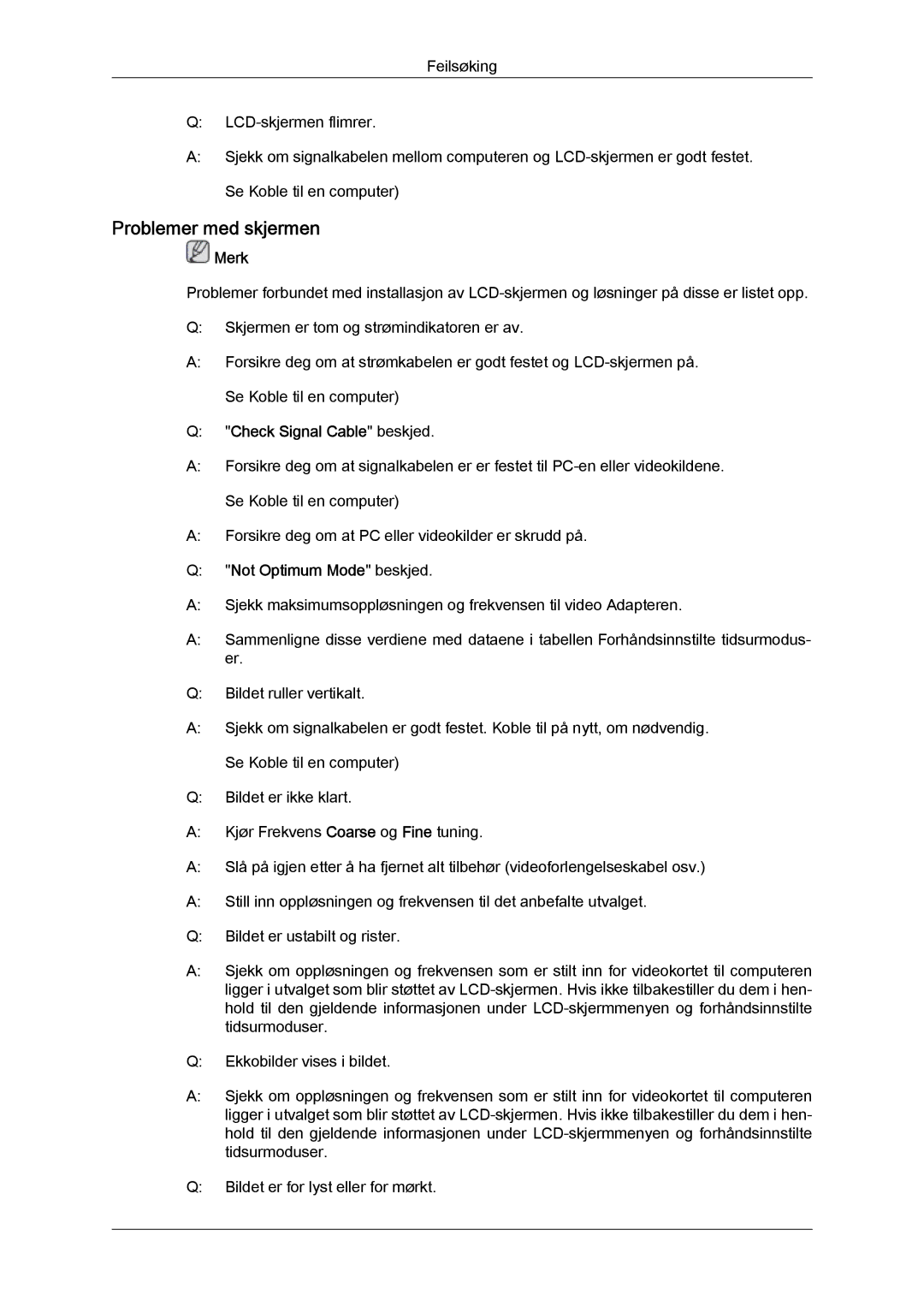 Samsung LH46MGTLBC/EN, LH40MGTLBC/EN manual Problemer med skjermen, Check Signal Cable beskjed, Not Optimum Mode beskjed 