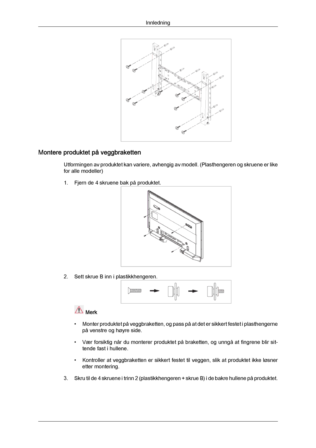 Samsung LH40MGPLBC/EN, LH46MGTLBC/EN, LH40MGTLBC/EN, LH46MGPLBC/EN manual Montere produktet på veggbraketten 