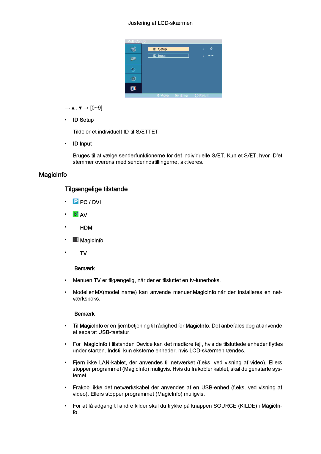 Samsung LH40MGPLBC/EN, LH46MGTLBC/EN, LH40MGTLBC/EN, LH46MGPLBC/EN manual MagicInfo Tilgængelige tilstande, ID Setup, ID Input 