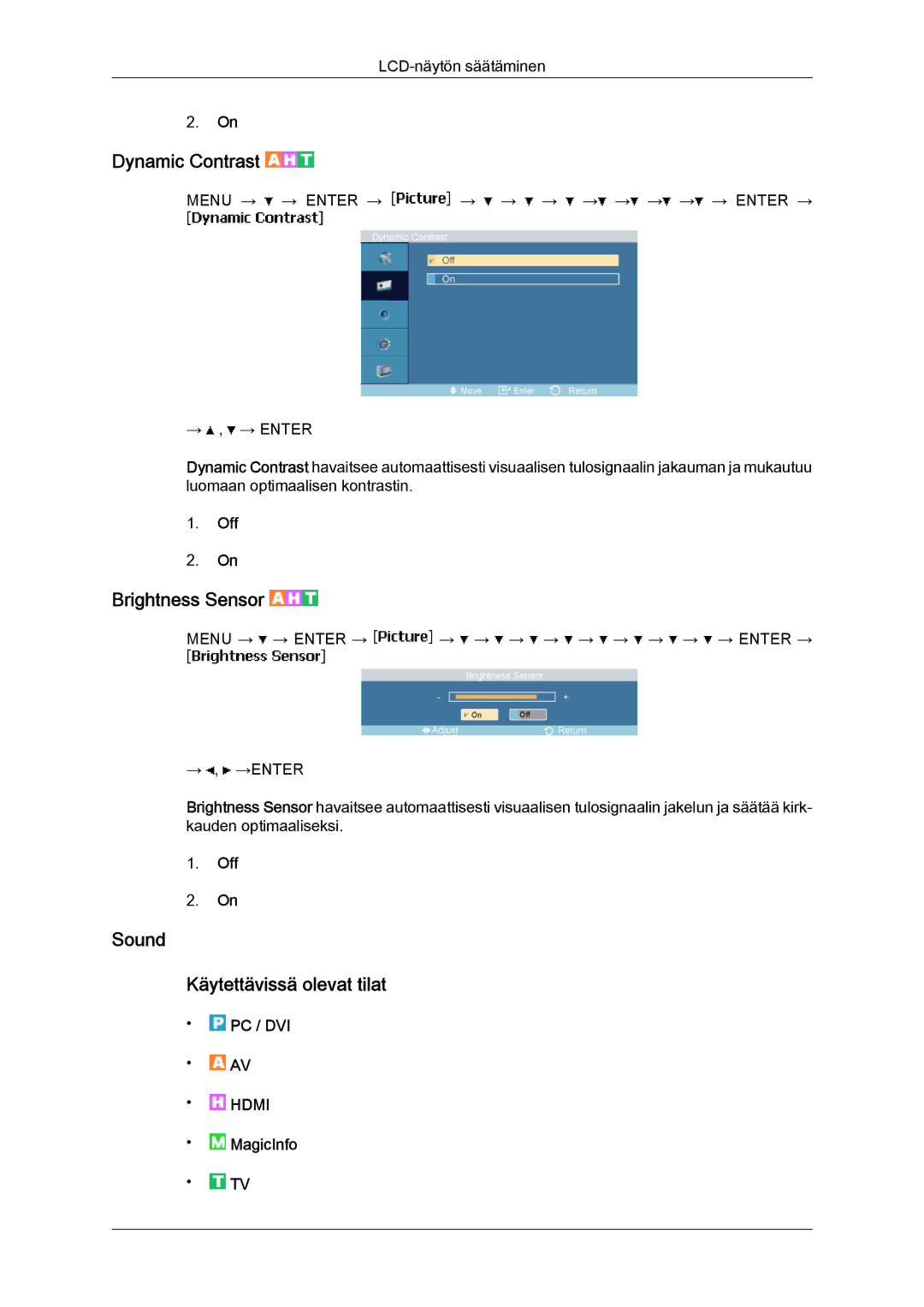 Samsung LH40MGTLBC/EN, LH46MGTLBC/EN, LH40MGPLBC/EN manual Brightness Sensor, Sound Käytettävissä olevat tilat, MagicInfo 