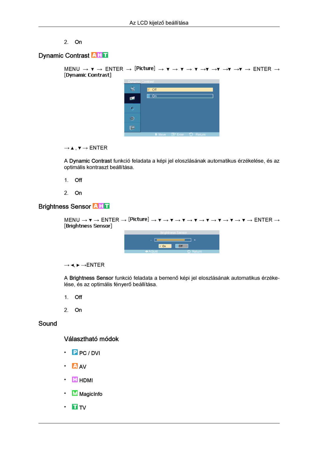 Samsung LH40MGPLBC/EN, LH46MGTLBC/EN, LH40MGTLBC/EN, LH46MGPLBC/EN Brightness Sensor, Sound Választható módok, MagicInfo 