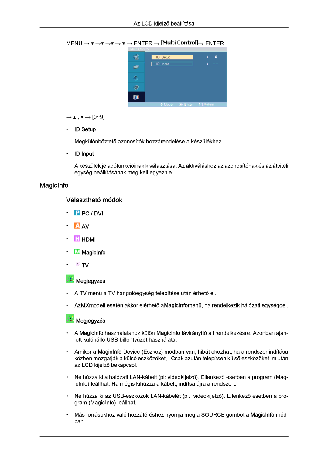 Samsung LH40MGPLBC/EN, LH46MGTLBC/EN, LH40MGTLBC/EN, LH46MGPLBC/EN manual MagicInfo Választható módok, ID Setup, ID Input 