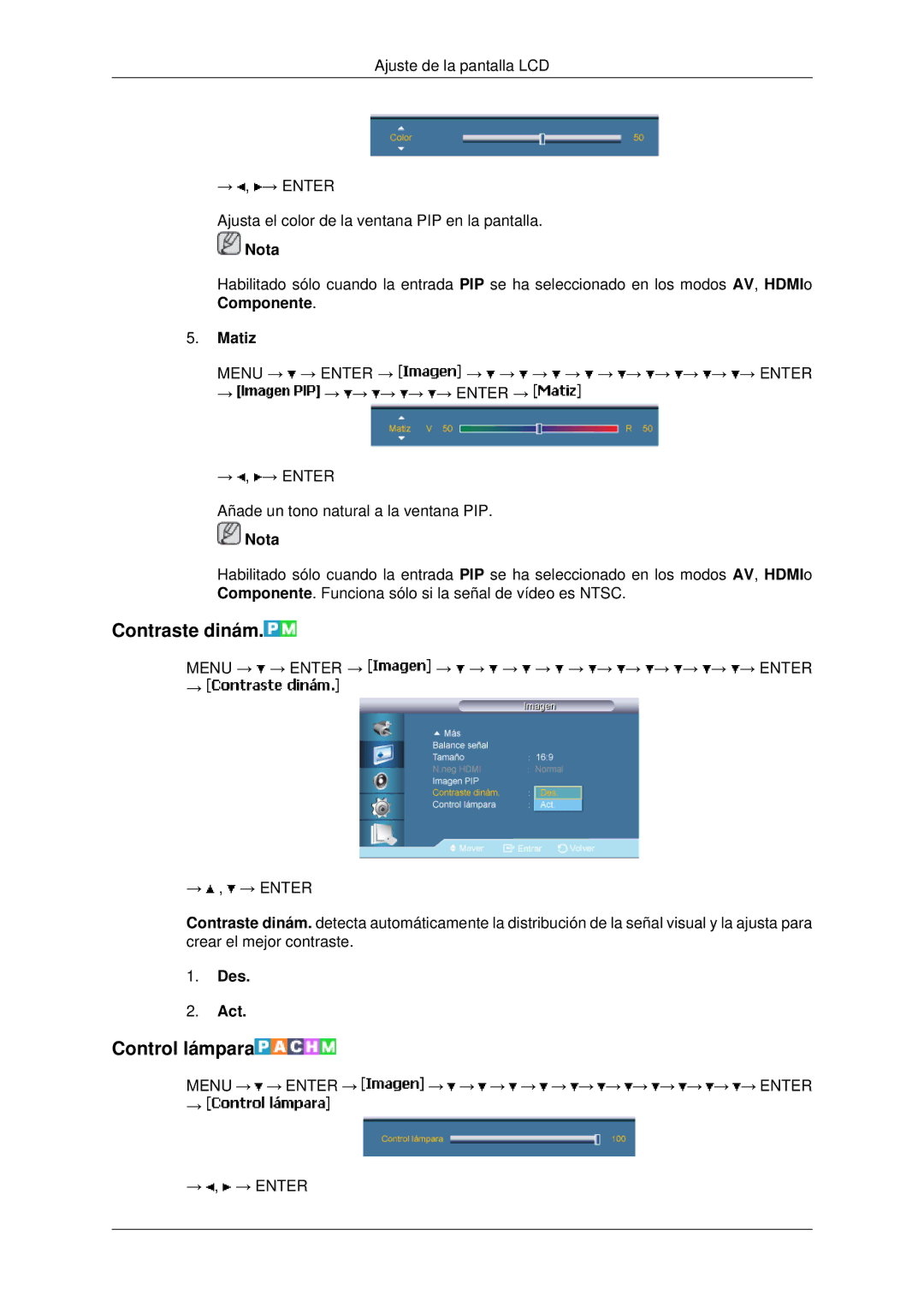 Samsung LH40MRTLBC/EN, LH46MRPLBF/EN, LH40MRPLBF/EN, LH46MRTLBC/EN, LH46MSTLBB/EN Contraste dinám, Control lámpara, Matiz 