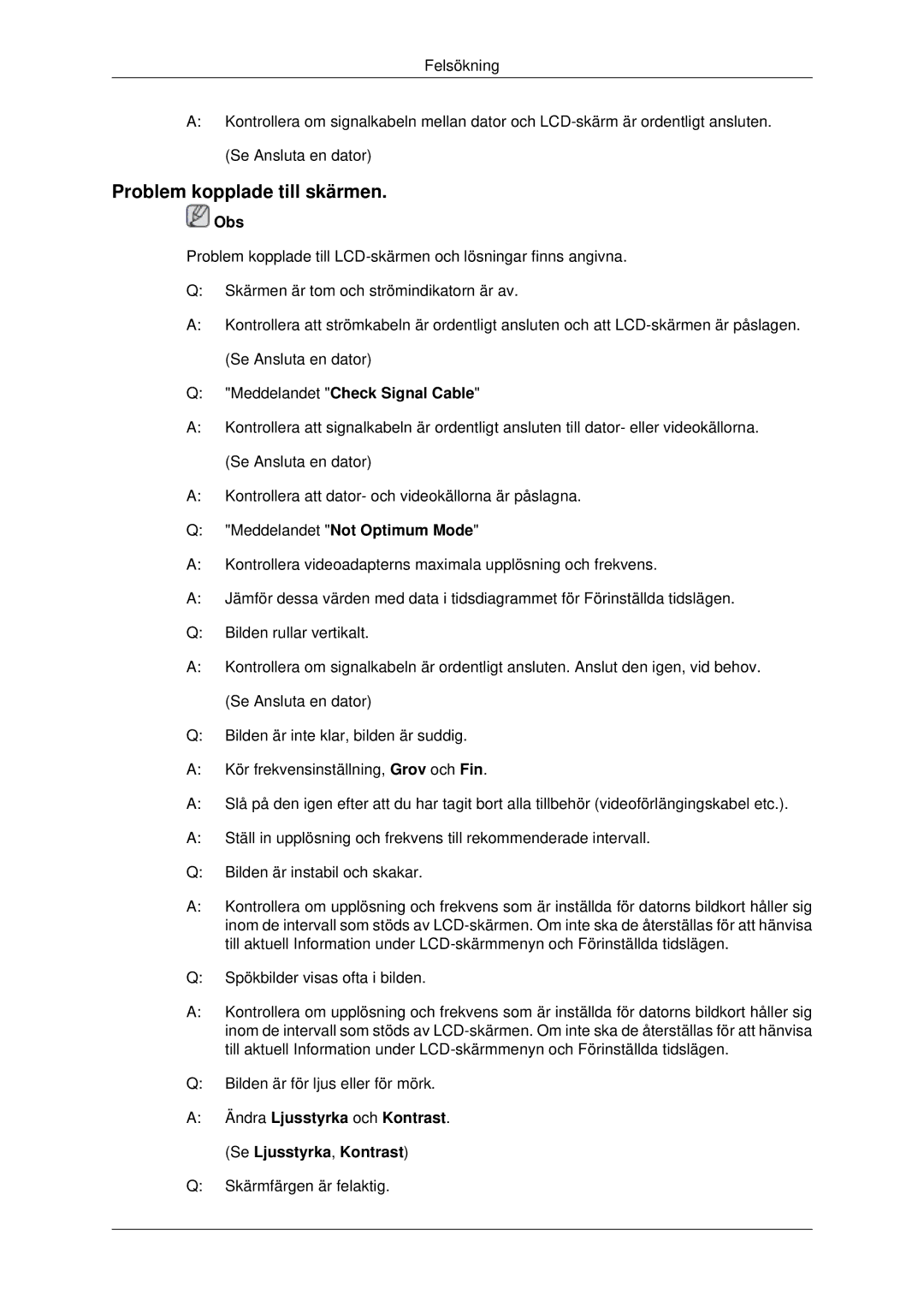 Samsung LH46MRPLBF/EN manual Problem kopplade till skärmen, Meddelandet Check Signal Cable, Meddelandet Not Optimum Mode 