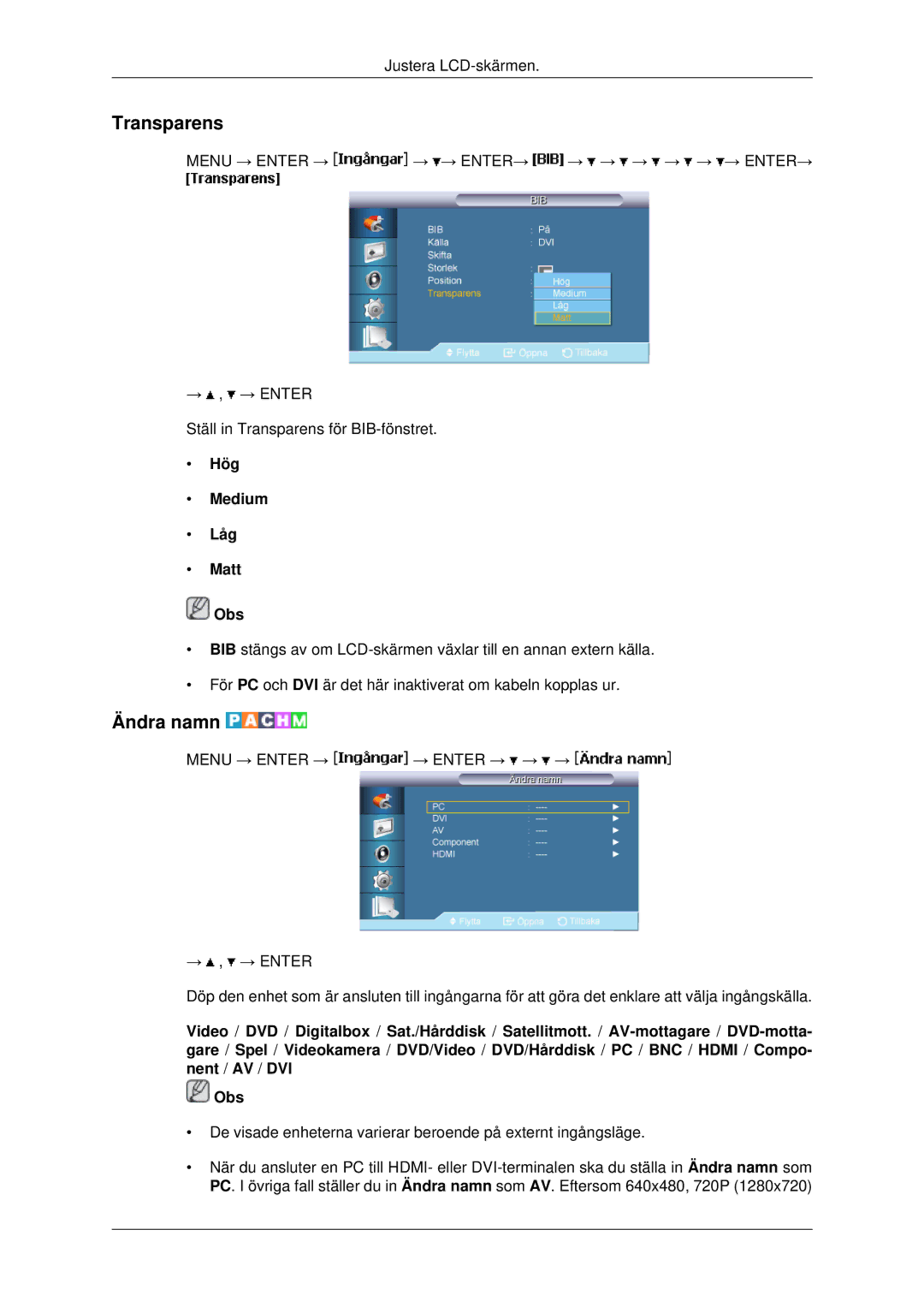 Samsung LH40MRTLBC/EN, LH46MRPLBF/EN, LH40MRPLBF/EN, LH46MRTLBC/EN manual Transparens, Ändra namn, Hög Medium Låg Matt Obs 