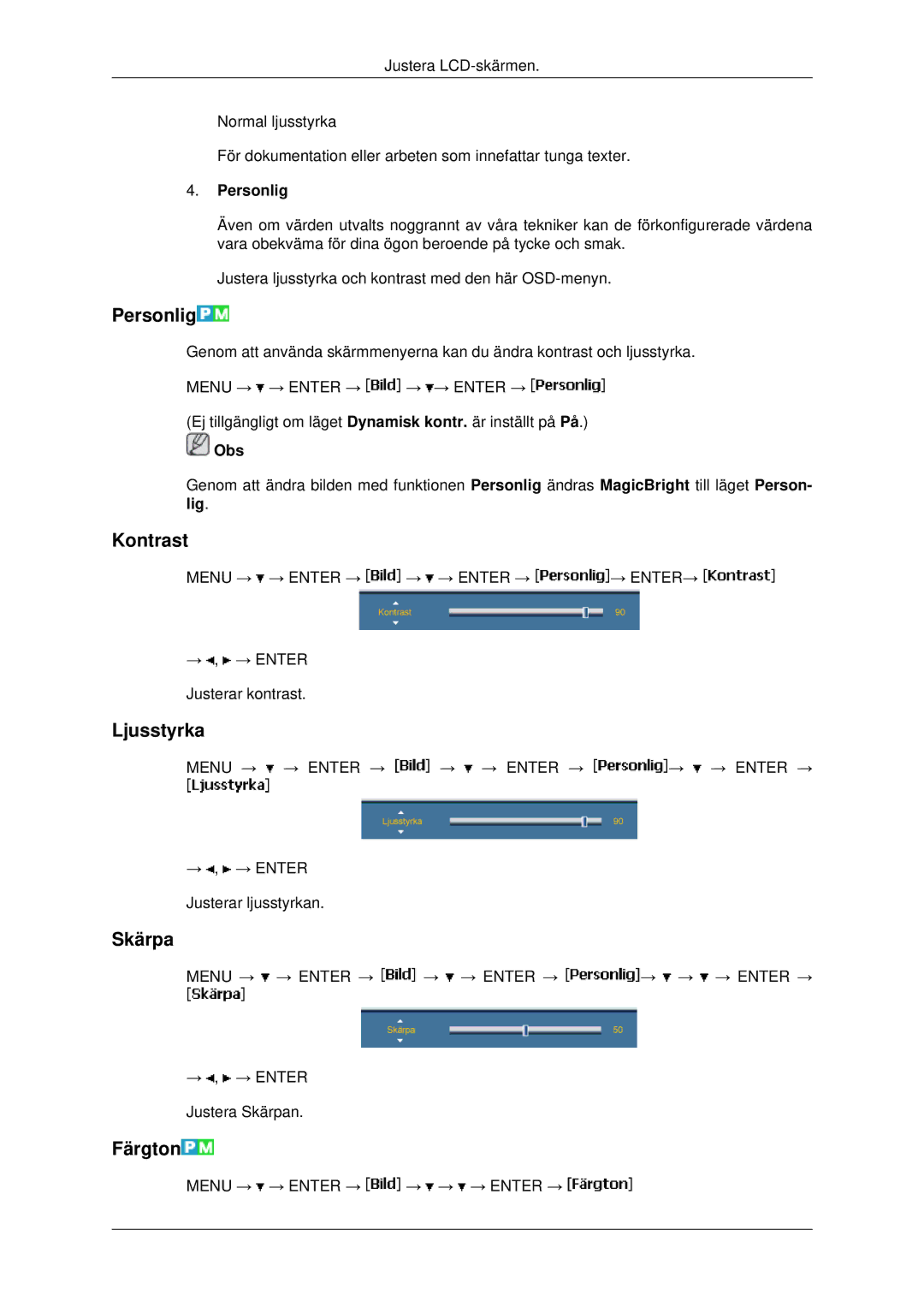 Samsung LH46MRTLBC/EN, LH46MRPLBF/EN, LH40MRTLBC/EN, LH40MRPLBF/EN manual Personlig, Kontrast, Ljusstyrka, Skärpa, Färgton 