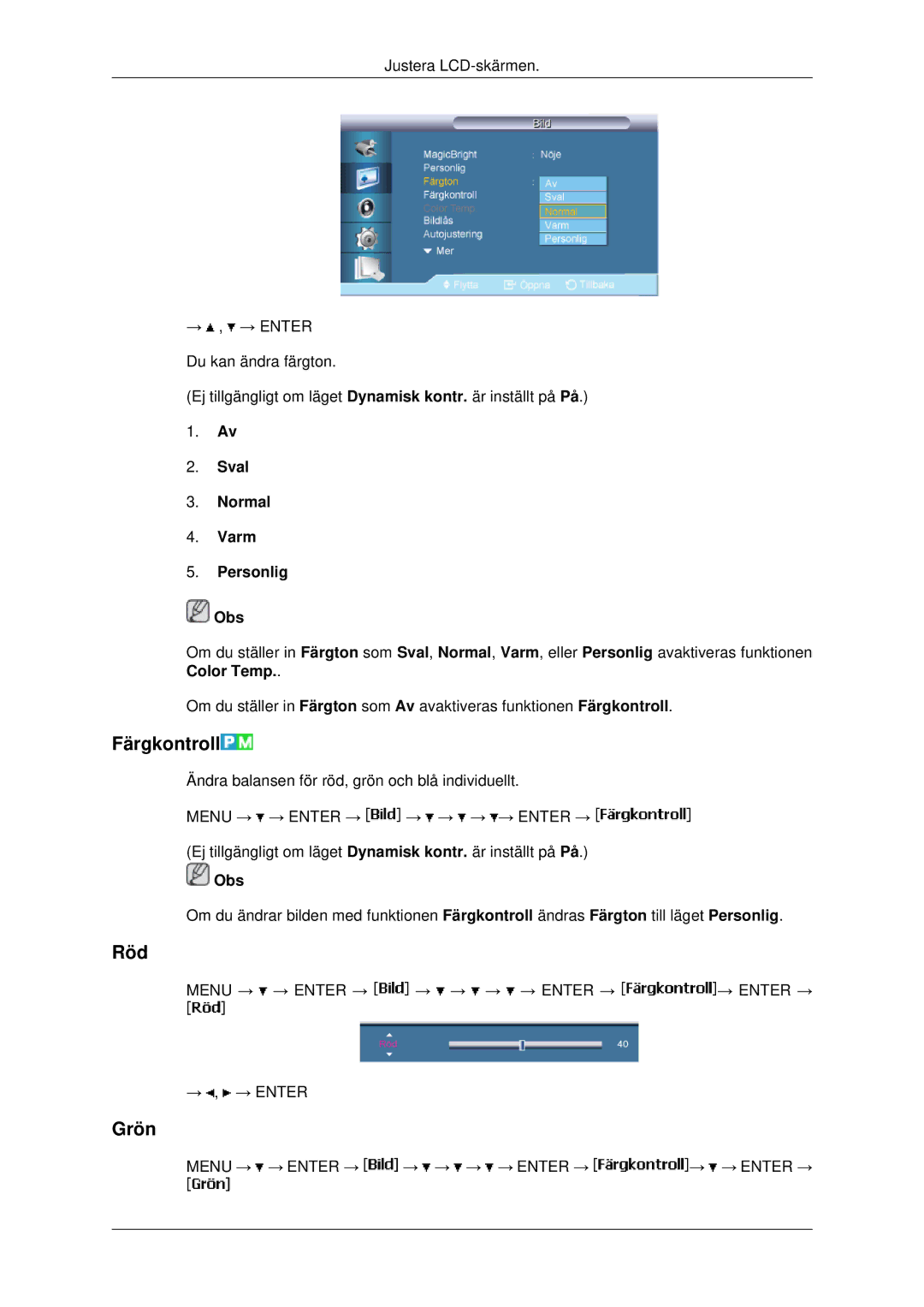 Samsung LH46MSTLBB/EN, LH46MRPLBF/EN, LH40MRTLBC/EN, LH40MRPLBF/EN Färgkontroll, Röd, Grön, Sval Normal Varm Personlig Obs 