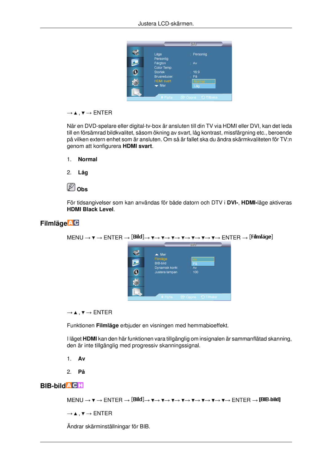 Samsung LH46MRPLBF/EN, LH40MRTLBC/EN, LH40MRPLBF/EN, LH46MRTLBC/EN, LH46MSTLBB/EN manual Filmläge, Normal Låg Obs 