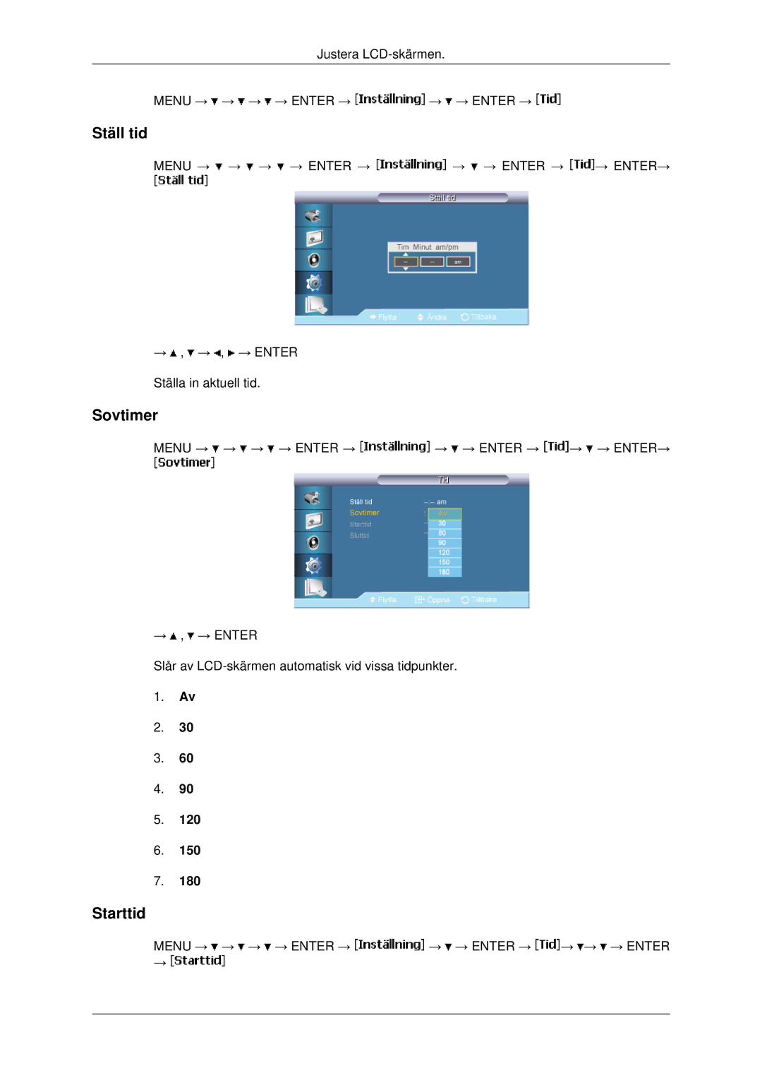 Samsung LH40MRPLBF/EN, LH46MRPLBF/EN, LH40MRTLBC/EN, LH46MRTLBC/EN, LH46MSTLBB/EN manual Ställ tid, Sovtimer, Starttid 