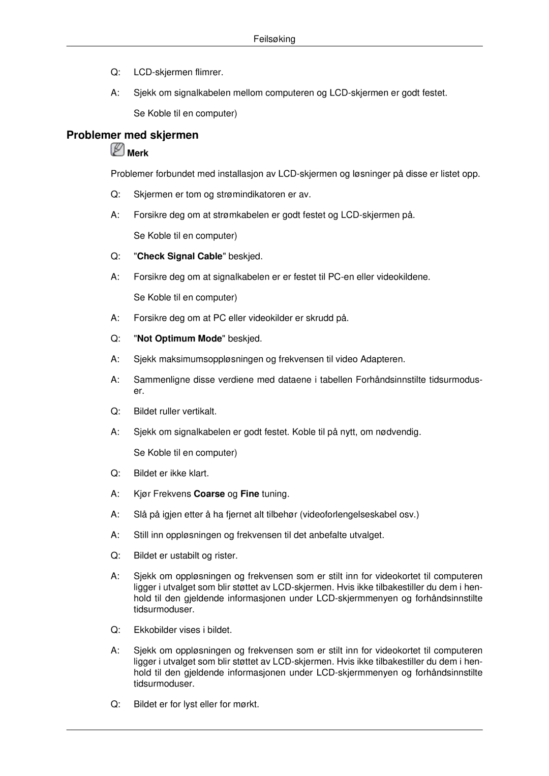 Samsung LH46MRPLBF/EN, LH40MRTLBC/EN manual Problemer med skjermen, Check Signal Cable beskjed, Not Optimum Mode beskjed 