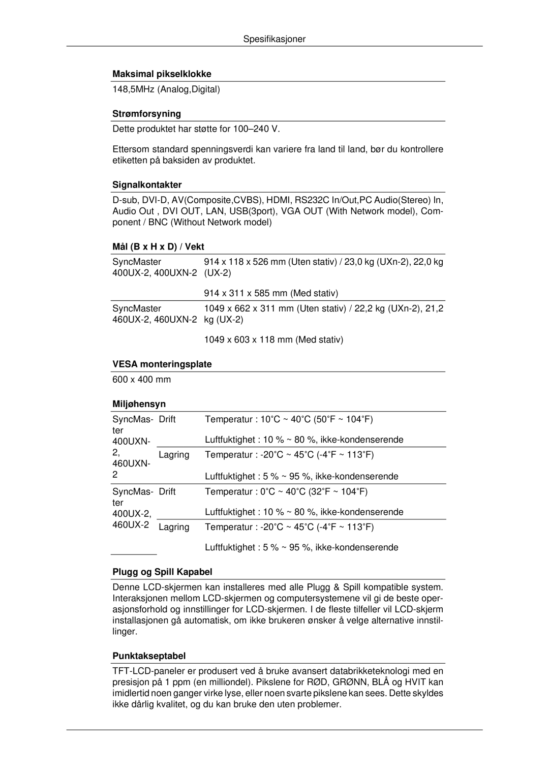 Samsung LH46MRPLBF/EN Maksimal pikselklokke, Strømforsyning, Signalkontakter, Mål B x H x D / Vekt, Vesa monteringsplate 