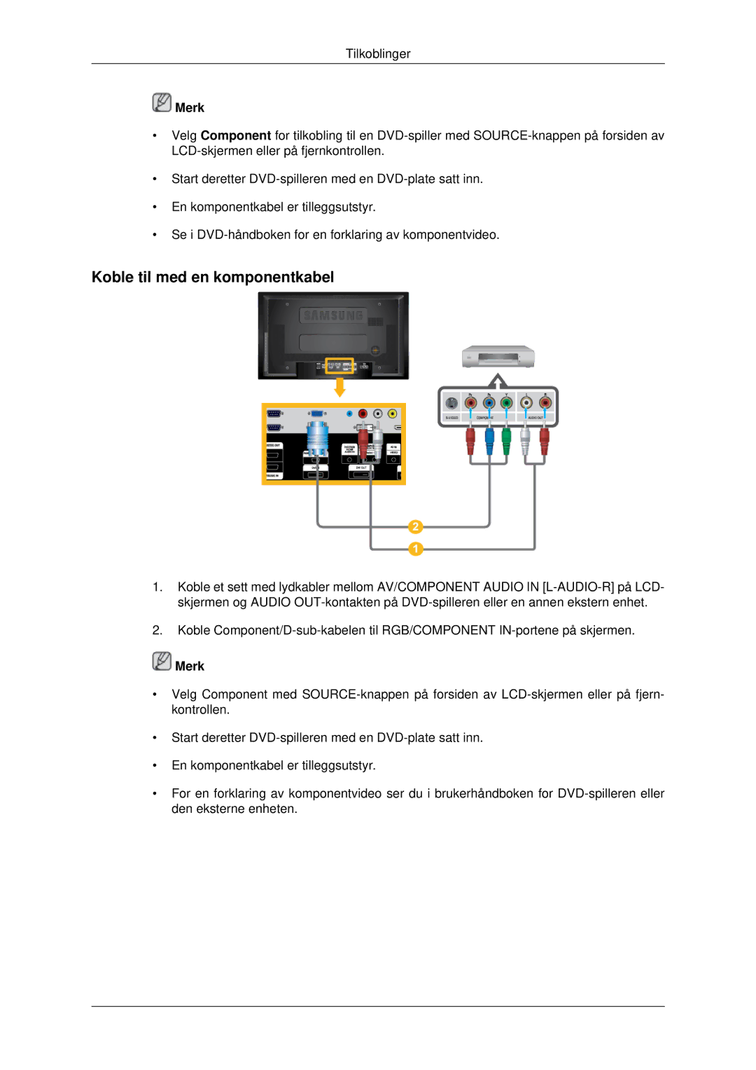 Samsung LH46MRPLBF/EN, LH40MRTLBC/EN, LH40MRPLBF/EN, LH46MRTLBC/EN, LH46MSTLBB/EN manual Koble til med en komponentkabel 