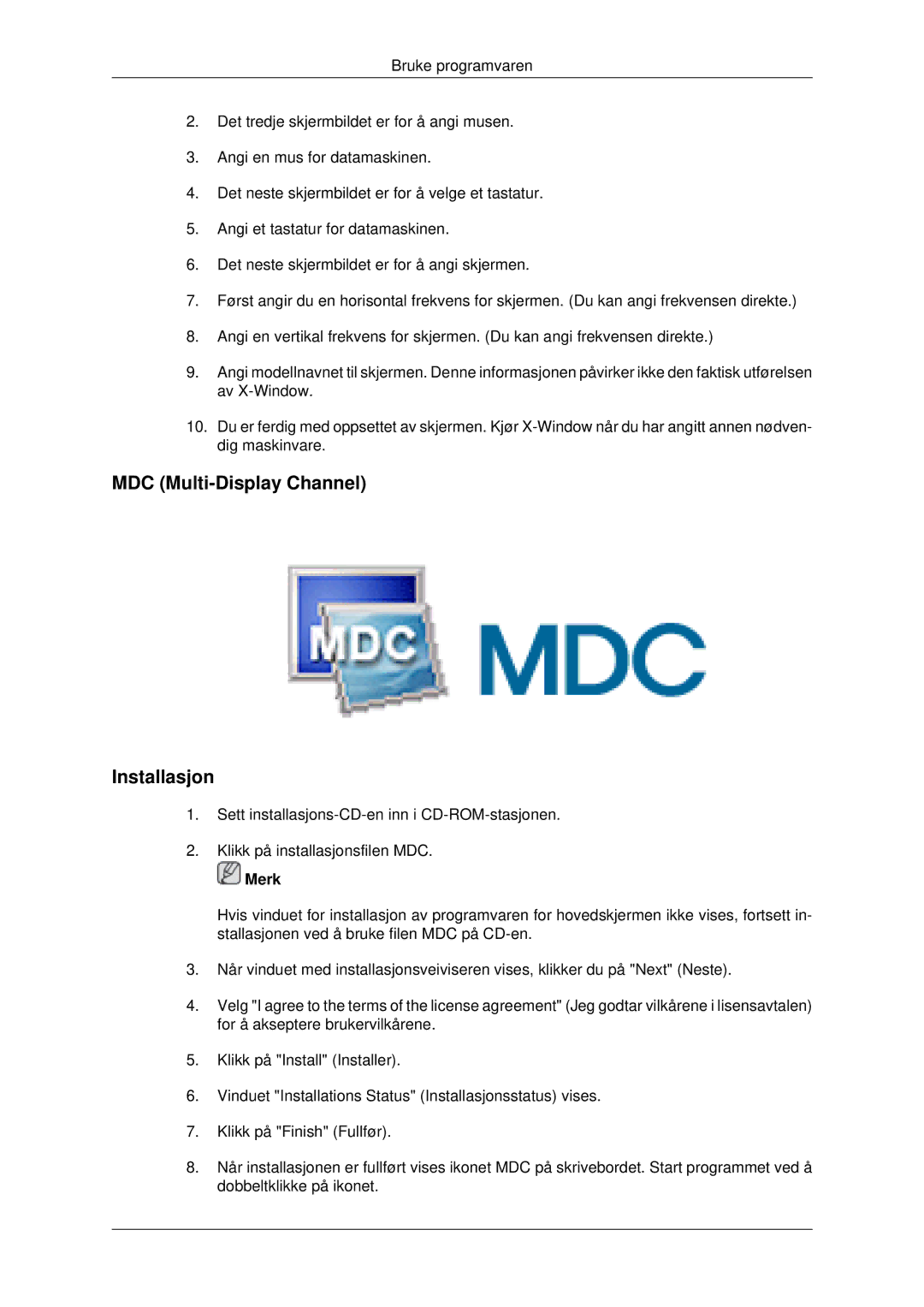 Samsung LH46MSTLBB/EN, LH46MRPLBF/EN, LH40MRTLBC/EN, LH40MRPLBF/EN, LH46MRTLBC/EN manual MDC Multi-Display Channel Installasjon 