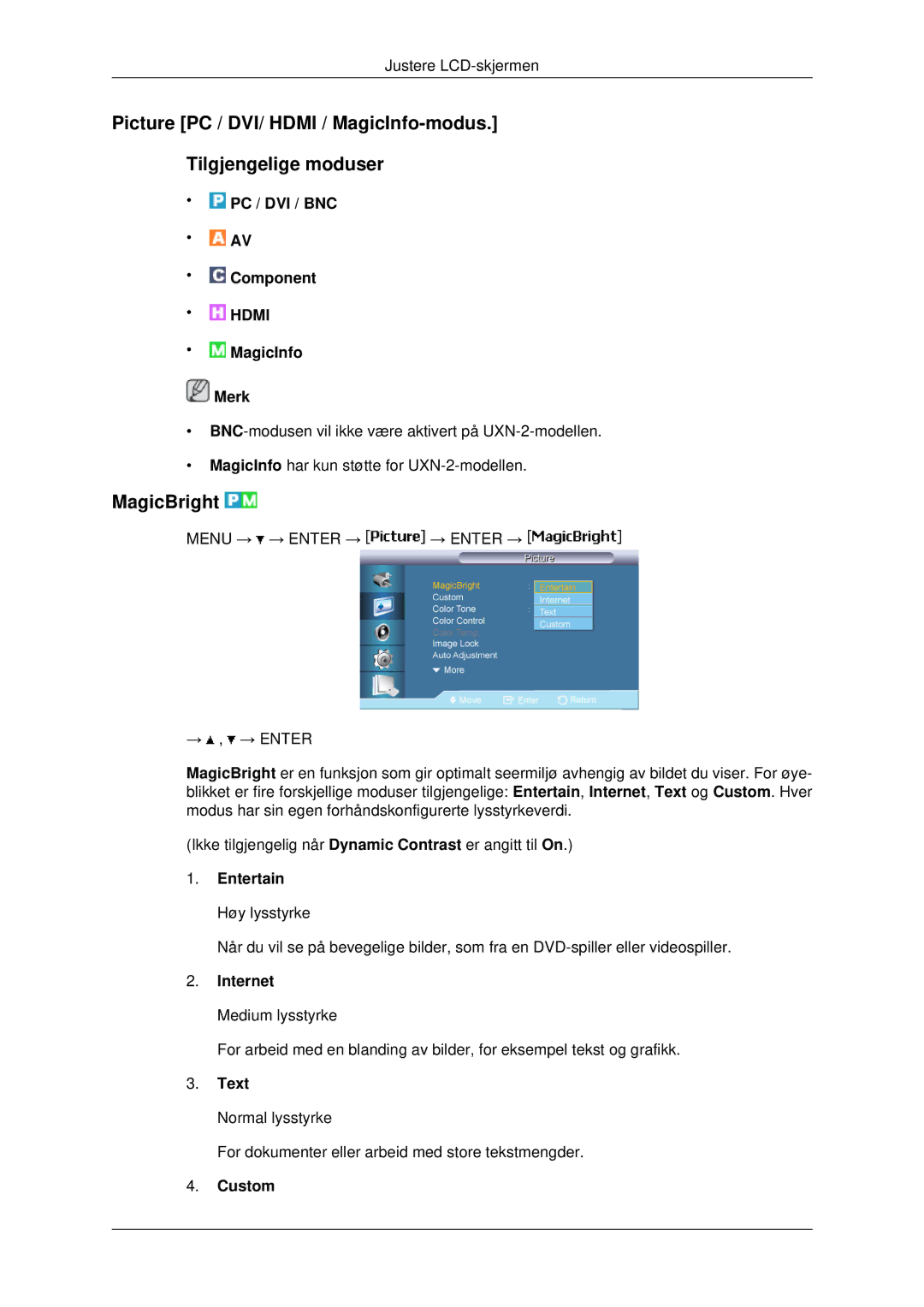 Samsung LH40MRPLBF/EN, LH46MRPLBF/EN, LH40MRTLBC/EN manual MagicBright, Entertain Høy lysstyrke, Internet, Text, Custom 