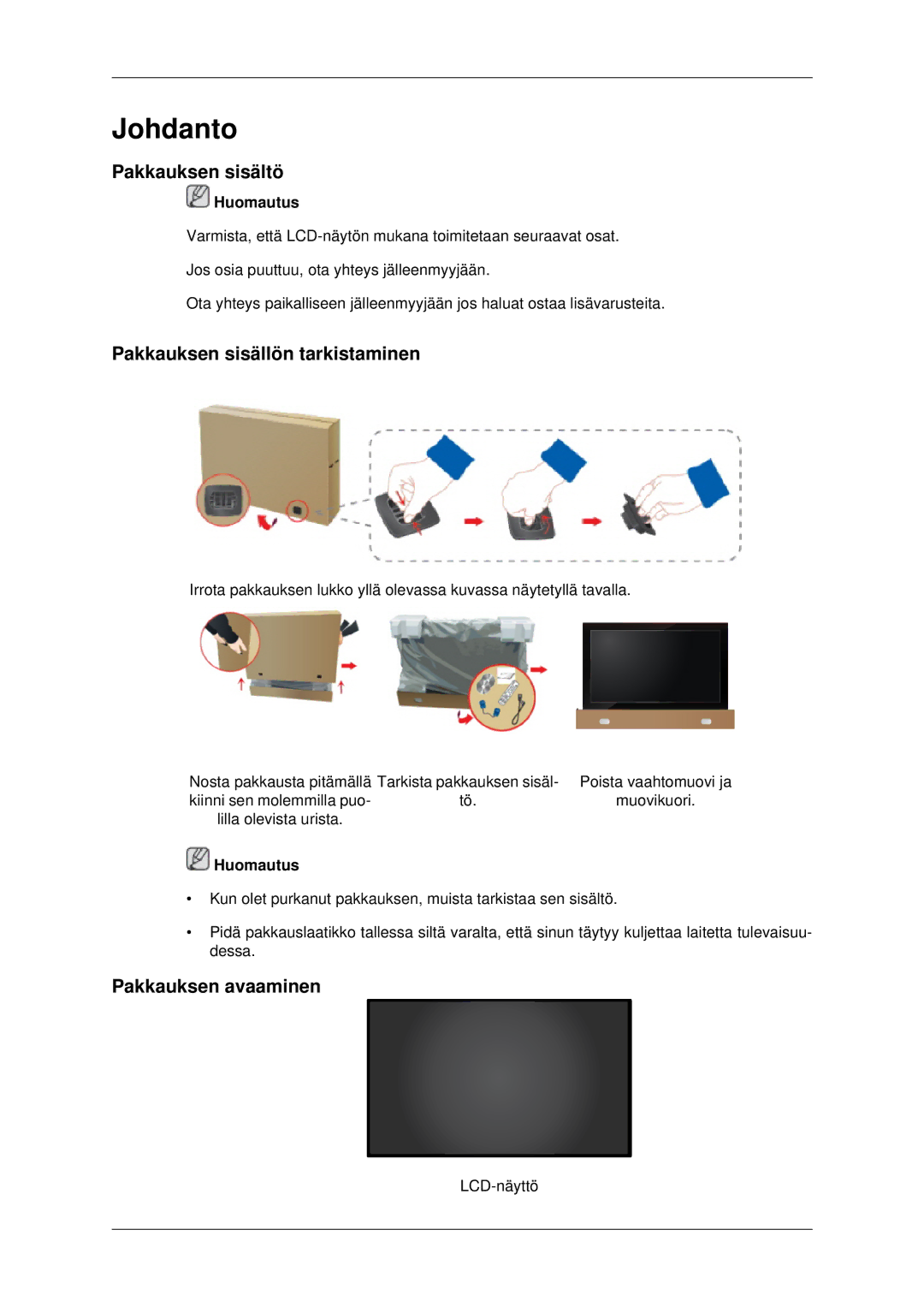 Samsung LH46MRPLBF/EN, LH40MRTLBC/EN manual Pakkauksen sisältö, Pakkauksen sisällön tarkistaminen, Pakkauksen avaaminen 