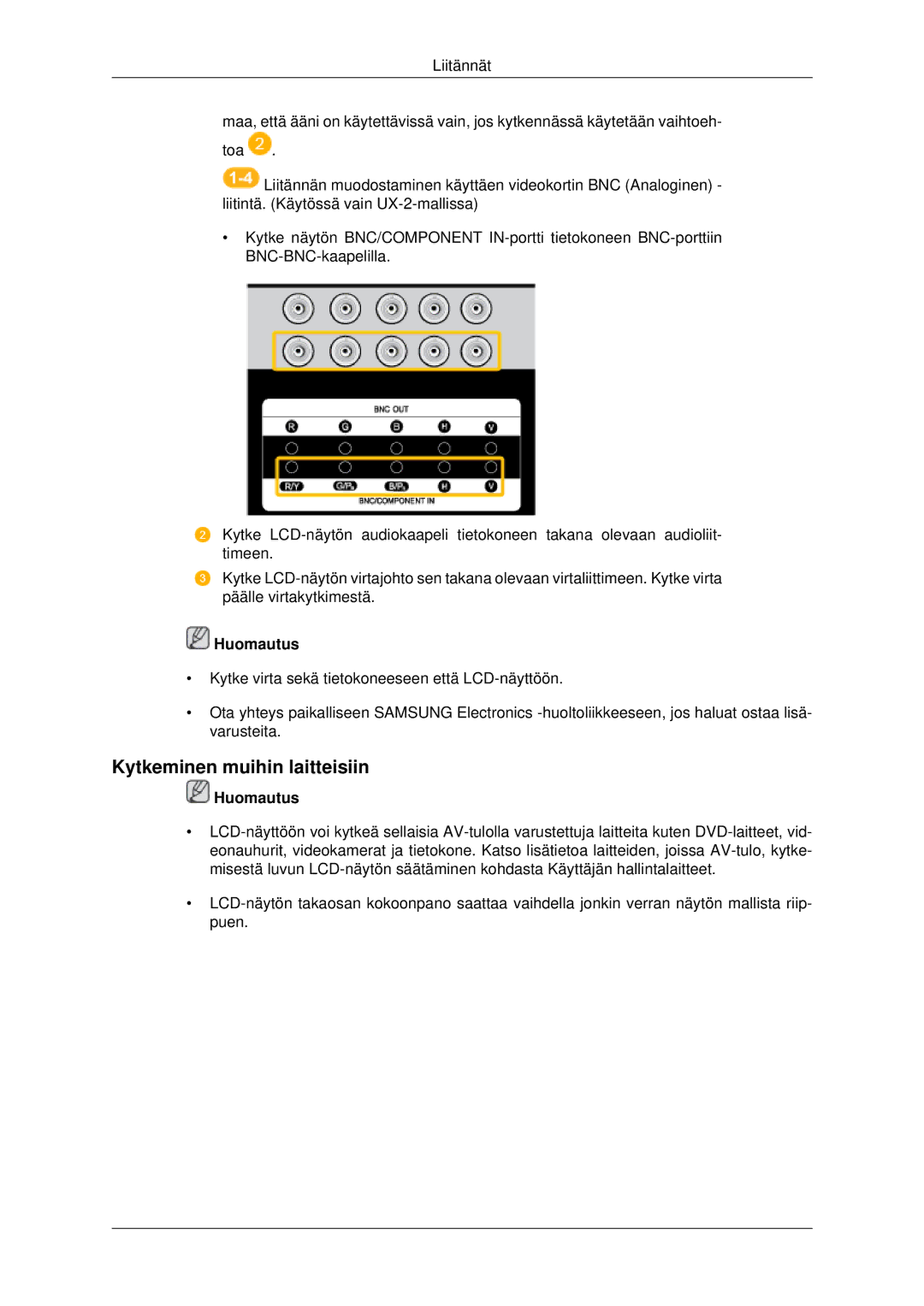 Samsung LH46MRTLBC/EN, LH46MRPLBF/EN, LH40MRTLBC/EN, LH40MRPLBF/EN, LH46MSTLBB/EN manual Kytkeminen muihin laitteisiin 